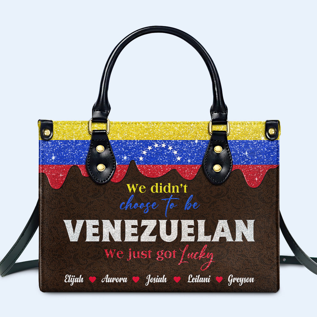Nous n'avons pas choisi d'être Vénézuéliens. Nous avons juste eu de la chance ! - Sac à main en cuir personnalisé - LA042_HB