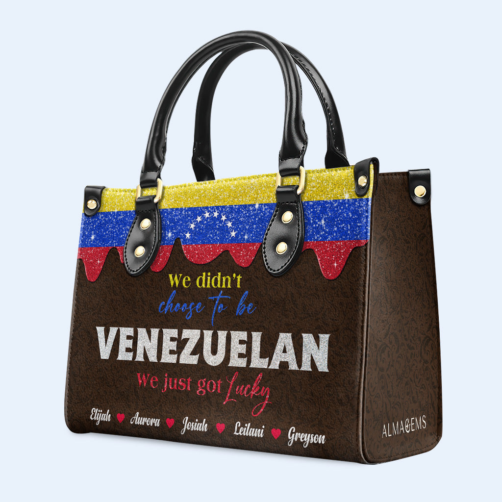 Nous n'avons pas choisi d'être Vénézuéliens. Nous avons juste eu de la chance ! - Sac à main en cuir personnalisé - LA042_HB