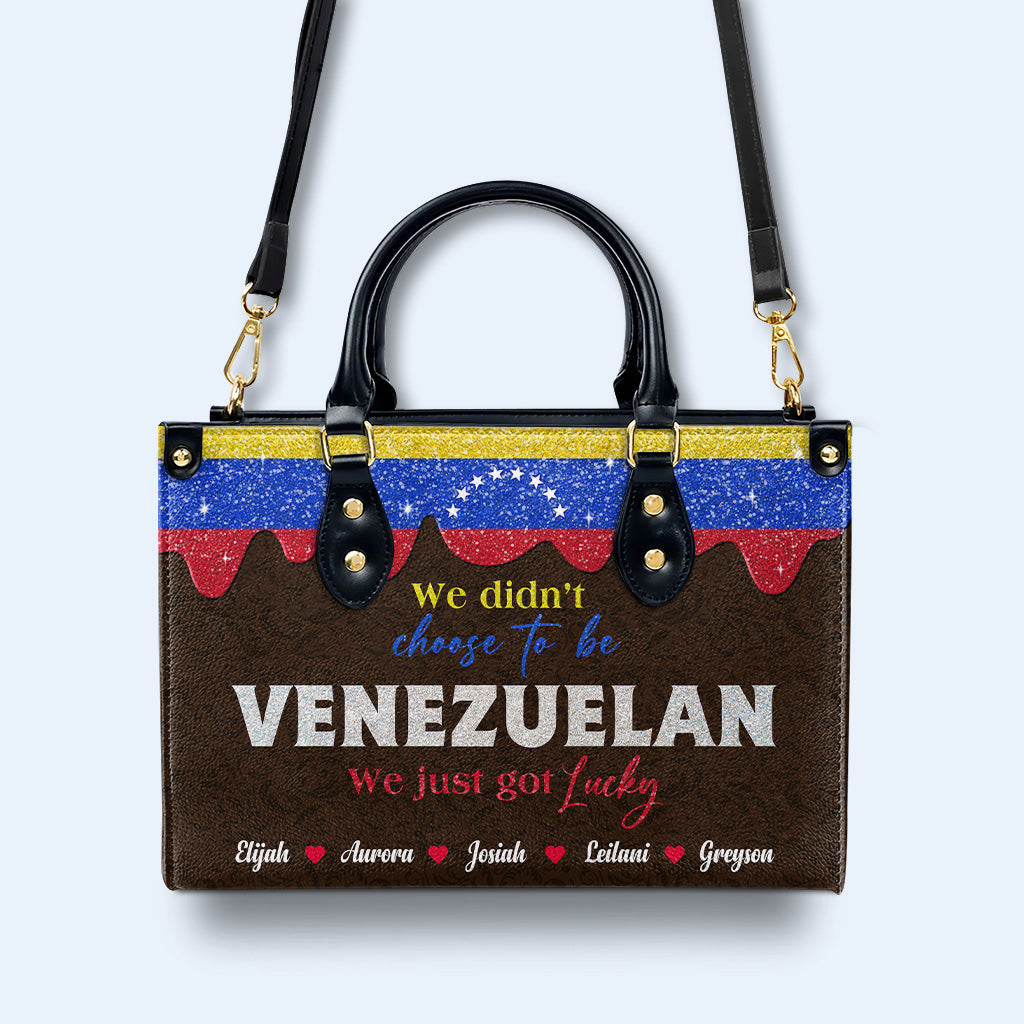 Nous n'avons pas choisi d'être Vénézuéliens. Nous avons juste eu de la chance ! - Sac à main en cuir personnalisé - LA042_HB