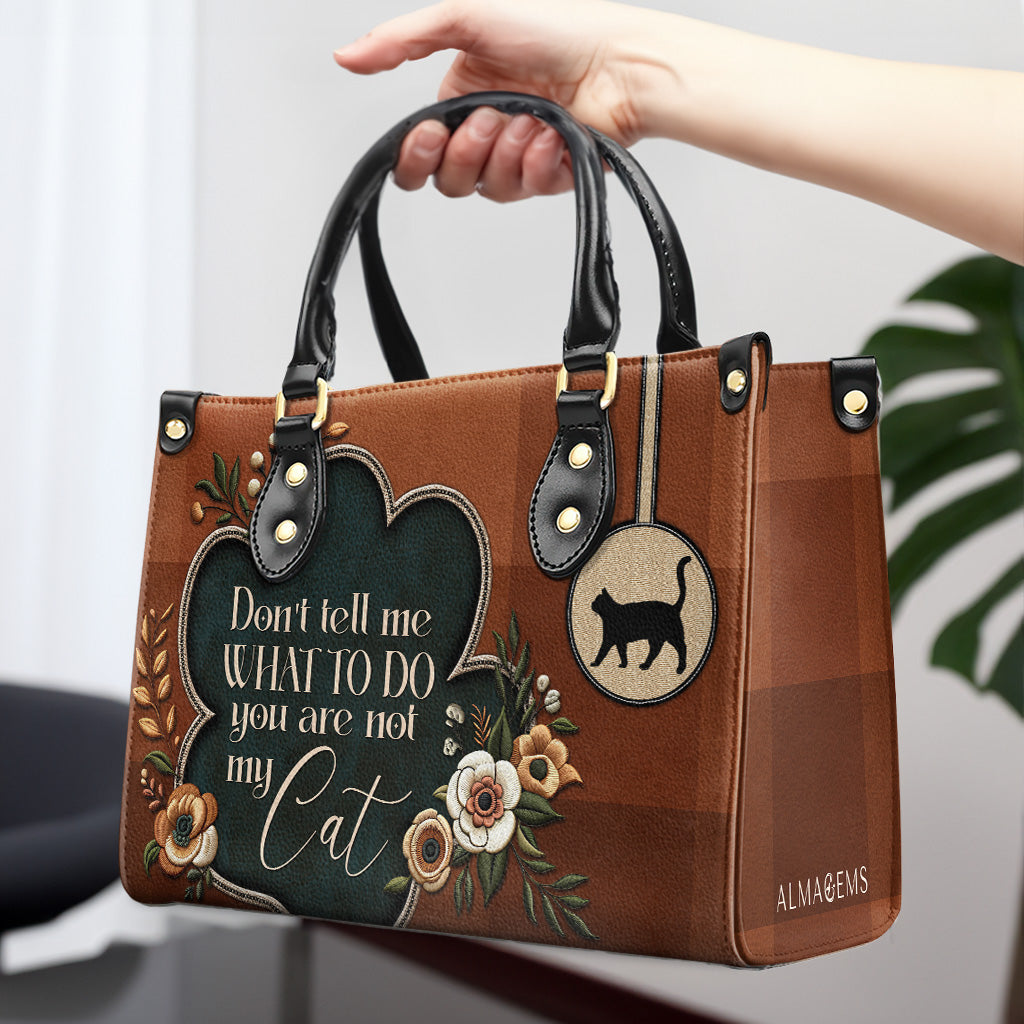 Ne me dis pas quoi faire. Tu n'es pas mon chat ! Sac à main en cuir personnalisé pour les amoureux des chats - LL19