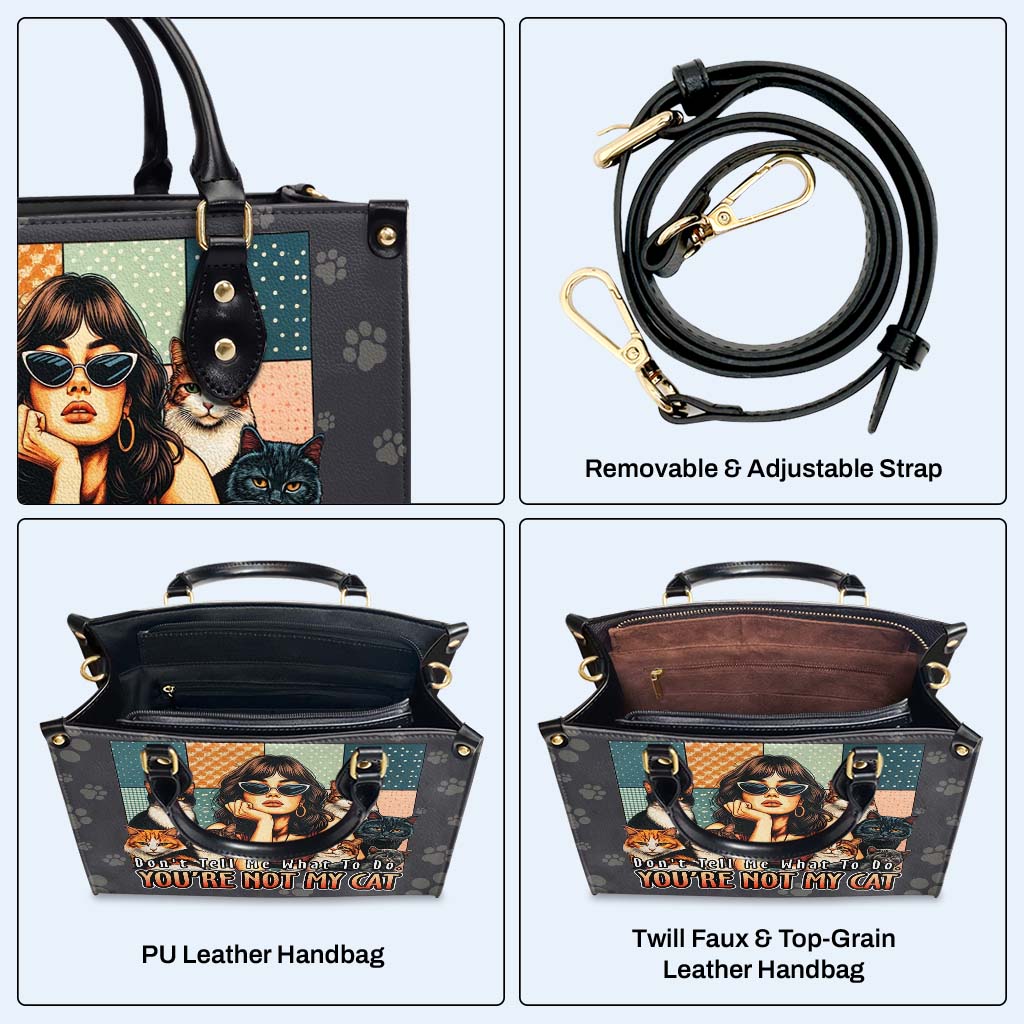 Ne me dis pas quoi faire. Tu n'es pas mon chat ! Sac à main en cuir personnalisé pour les amoureux des chats - LL21