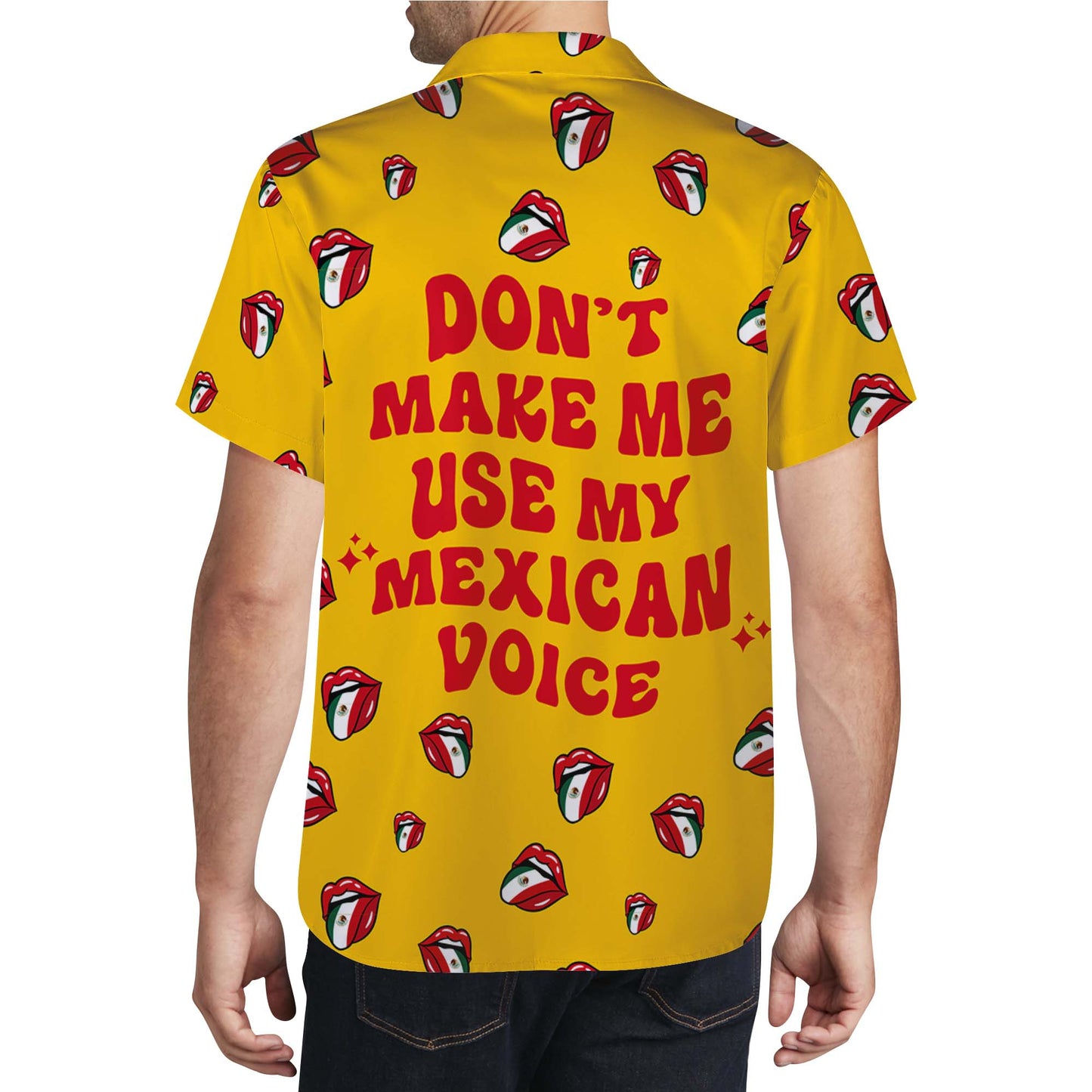Ne m'obligez pas à utiliser ma voix mexicaine ! - T-shirt hawaïen unisexe personnalisé - ME015_HW