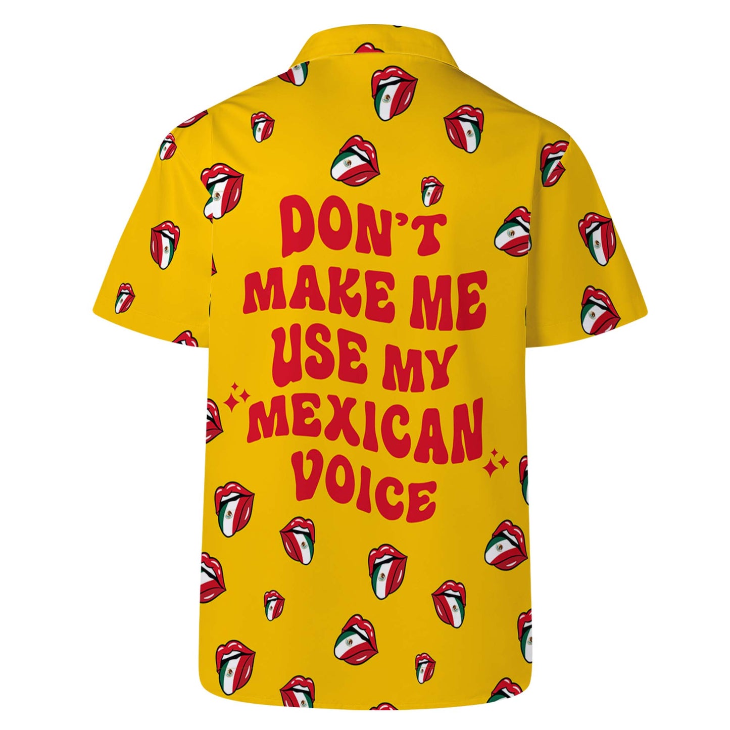 Ne m'obligez pas à utiliser ma voix mexicaine ! - T-shirt hawaïen unisexe personnalisé - ME015_HW