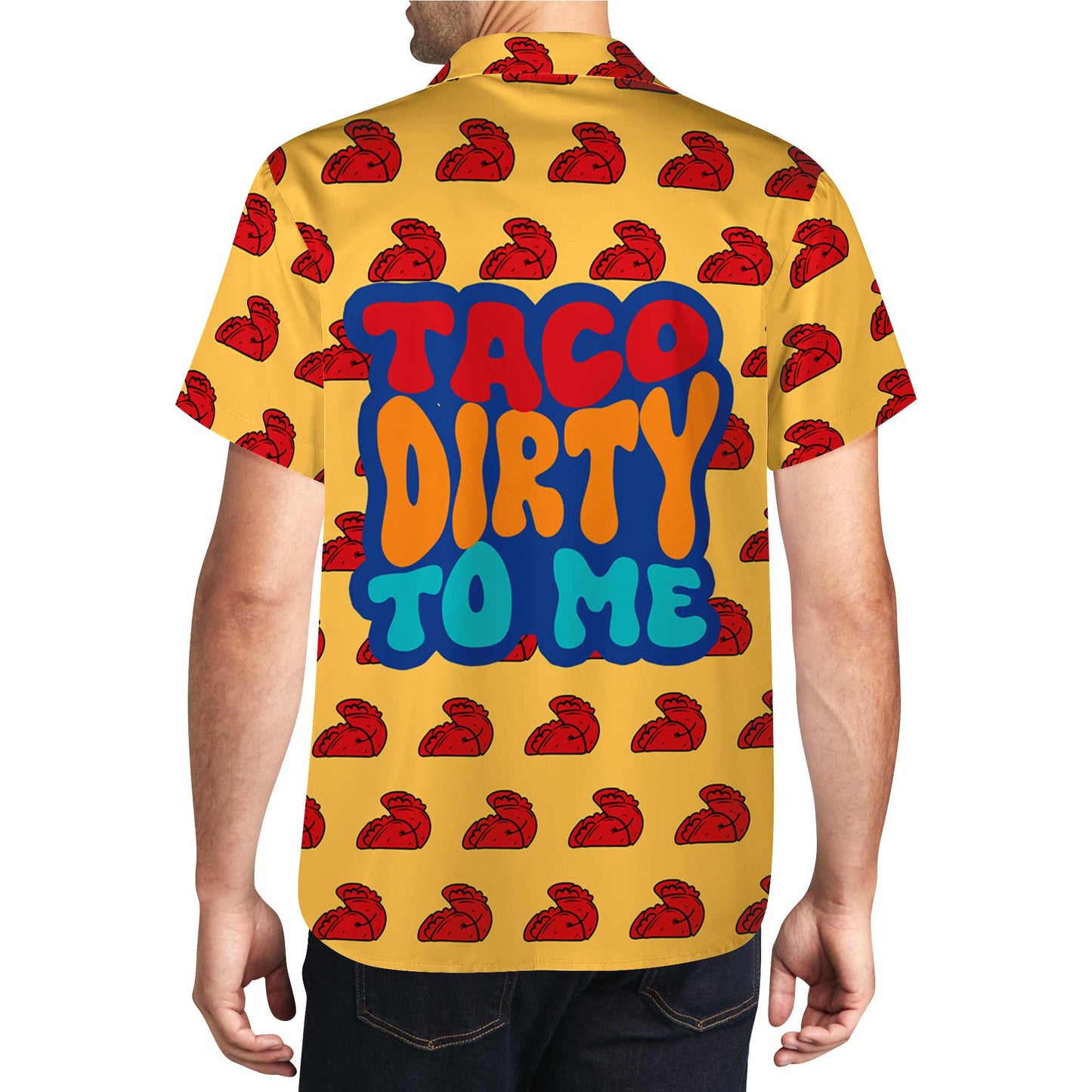 Taco Dirty To Me – Chemise hawaïenne unisexe personnalisée – ME037_HW