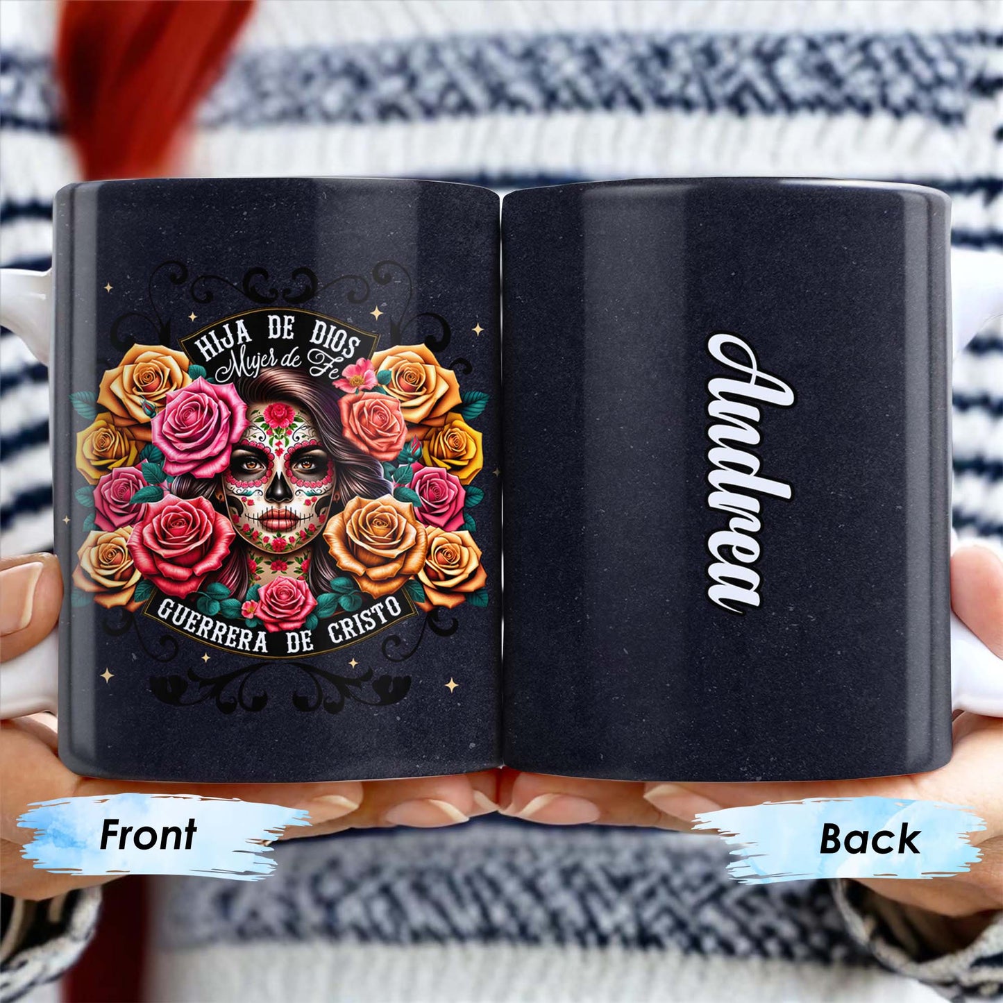 Hija De Dios Mujer De Fe Guerrera De Cristo Sugar Skull And Roses Mug