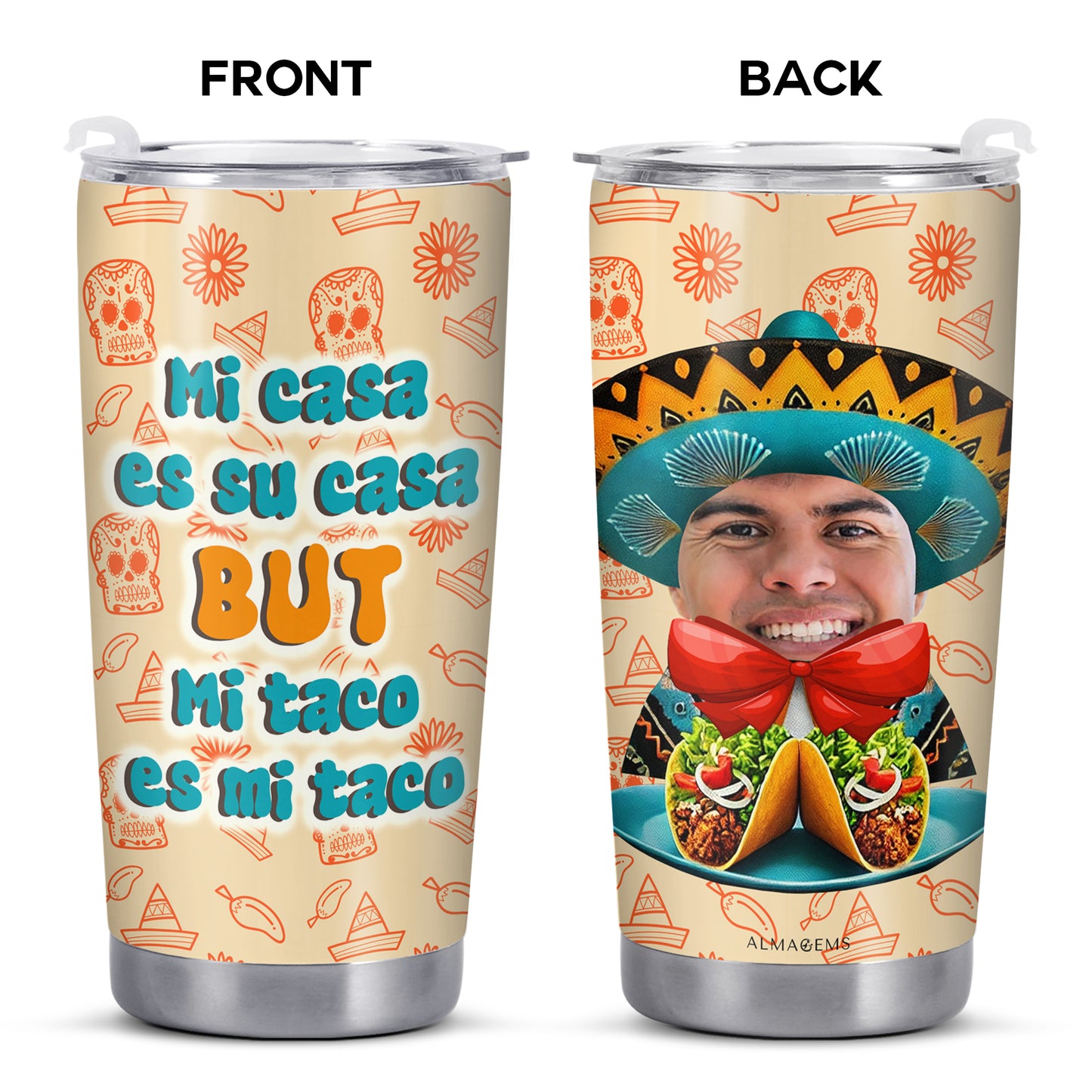 Mi Casa Es Su Casa But Mi Taco Es Mi Taco - Gobelet personnalisé en acier inoxydable 20oz 30oz - ME024_TB