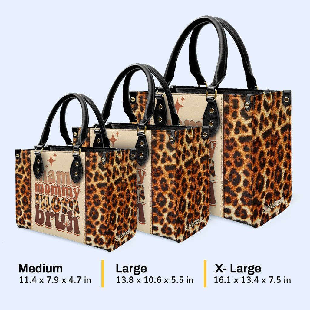 Mama Mommy Mom Bruh - Personalized Custom Leather Handbag - MM12
