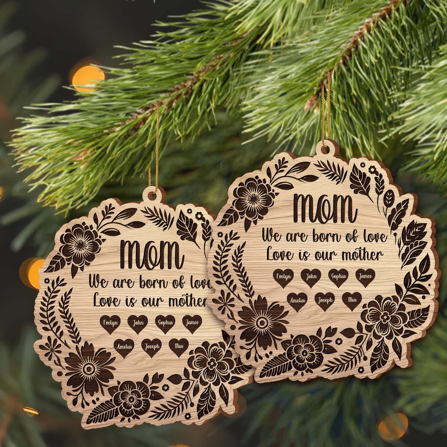 Love Is Our Mother Wooden Ornament Featuring Flowers and Leaves