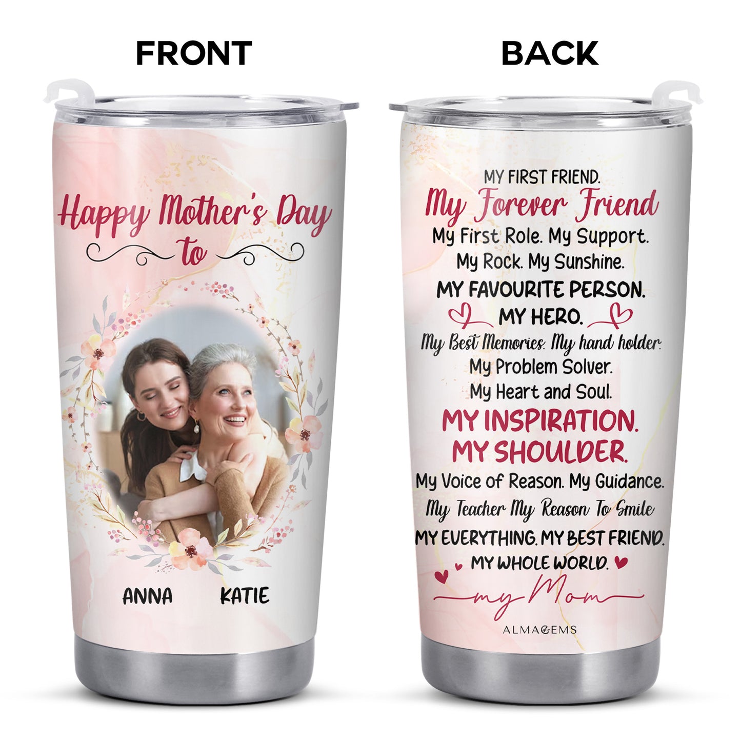 My First Friend My Forever Friend Inspiration Mother's Day Tumbler
