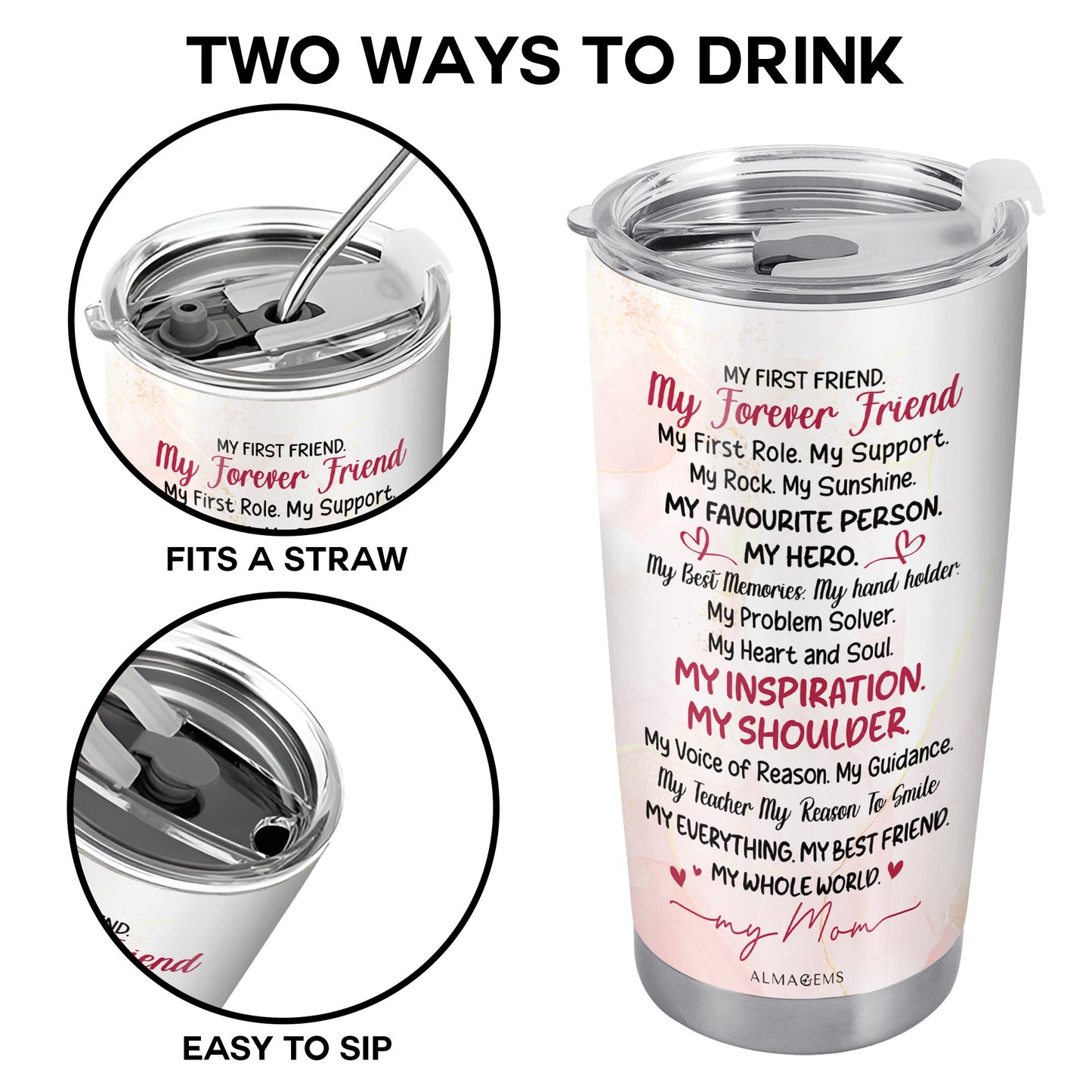 My First Friend My Forever Friend Inspiration Mother's Day Tumbler