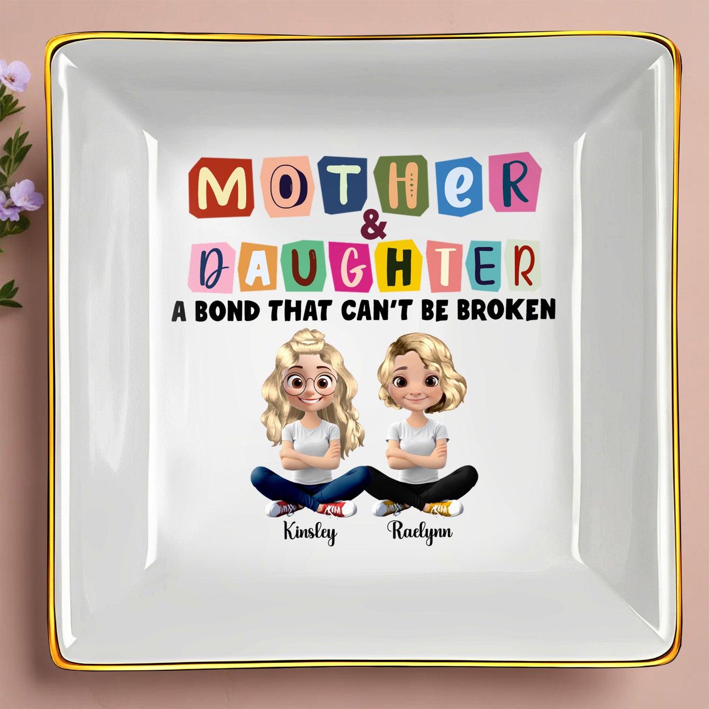 Mother & Daughter A Bond That Can't Be Broken, Cartoon Characters - Personalized Custom Jewelry Dish, Ceramic Dish, Square Shape - MOM037_SCRF