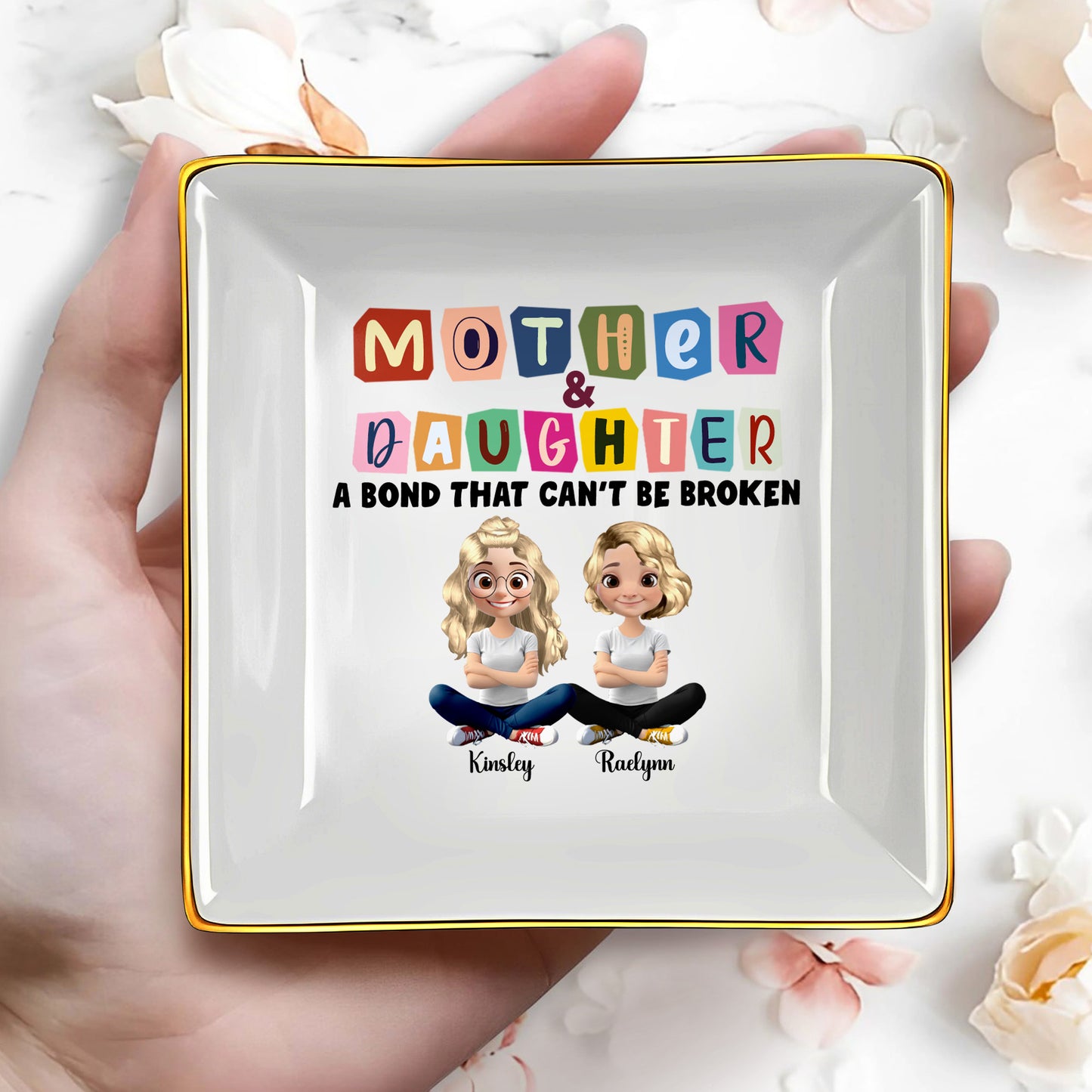Mother & Daughter A Bond That Can't Be Broken, Cartoon Characters - Personalized Custom Jewelry Dish, Ceramic Dish, Square Shape - MOM037_SCRF