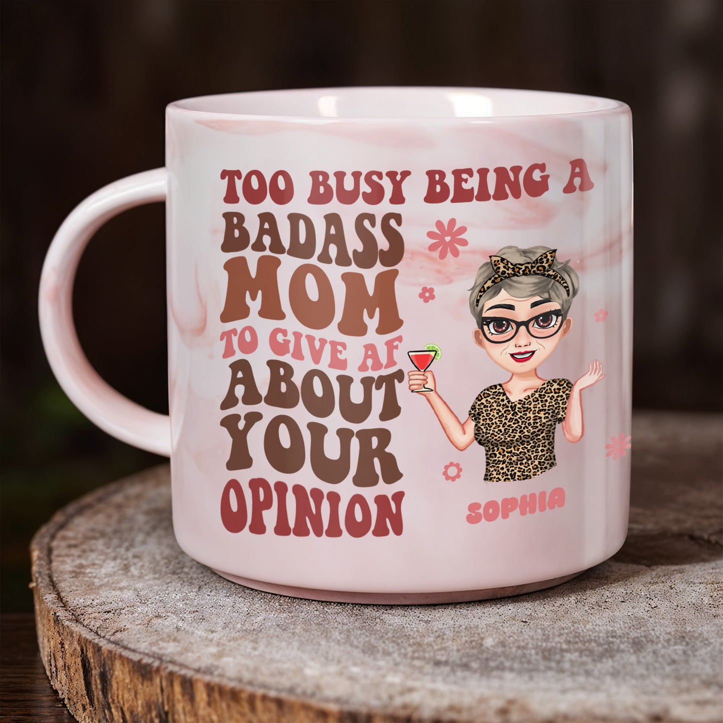 Too Busy Being A Badass Mom Leopard Print Top and Martini Glass - Personalized Custom Pink Marble Mug - MOM040_PMAM