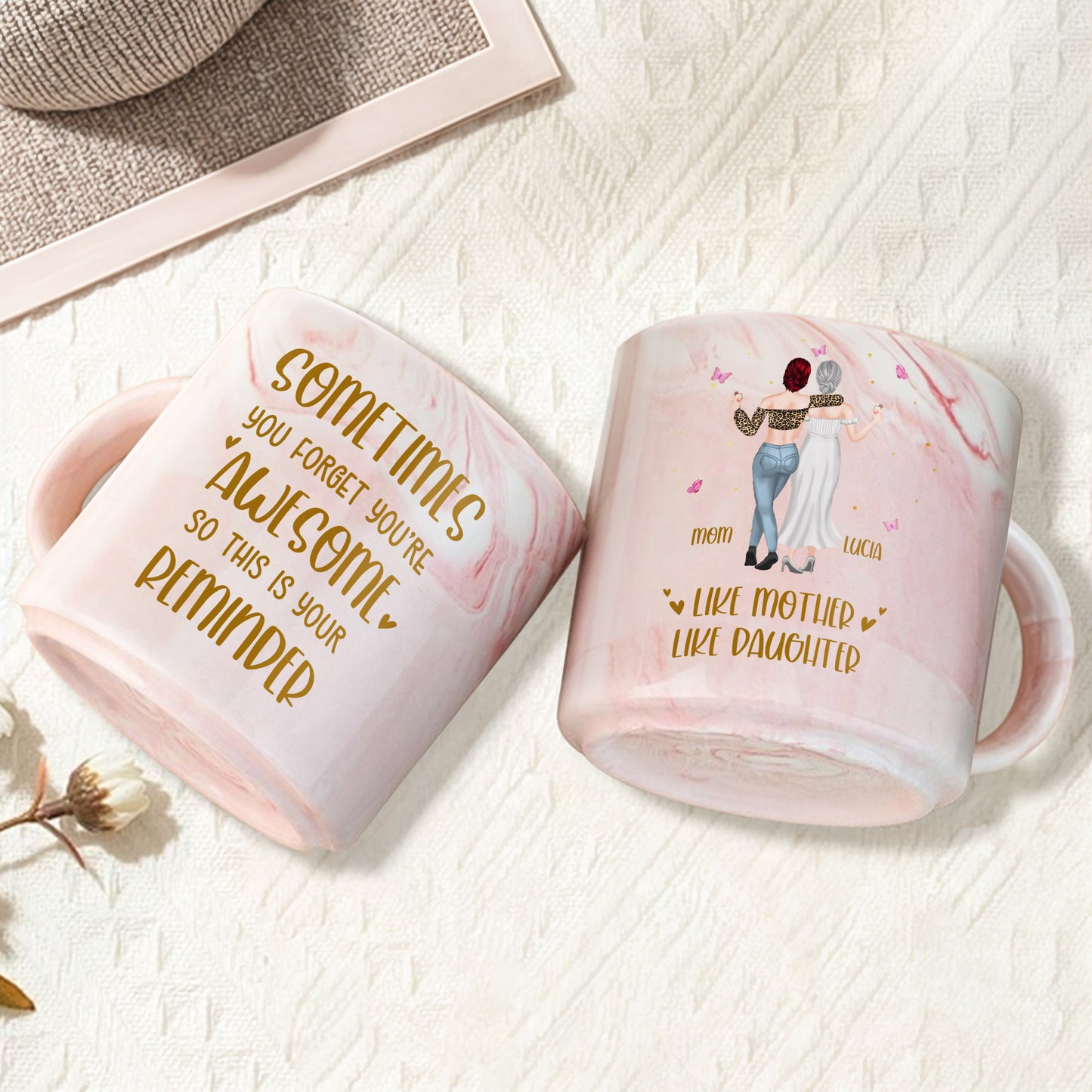 Sometimes You Forget You're Awesome Like Mother Like Daughter - Personalized Custom Pink Marble Mug - MOM045_PMAM