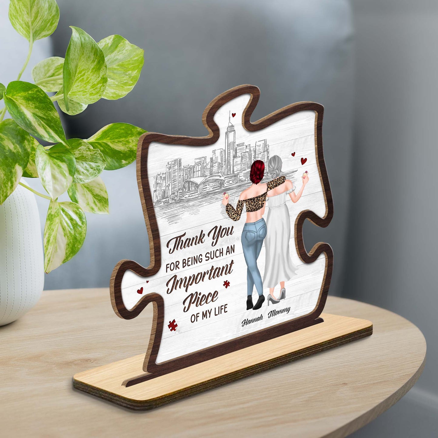 Thank You For Being An Important Piece, Cityscape And Hearts - Personalized Custom 2-Layer Wood Plaque With Flat Base - MOM047_WPLA