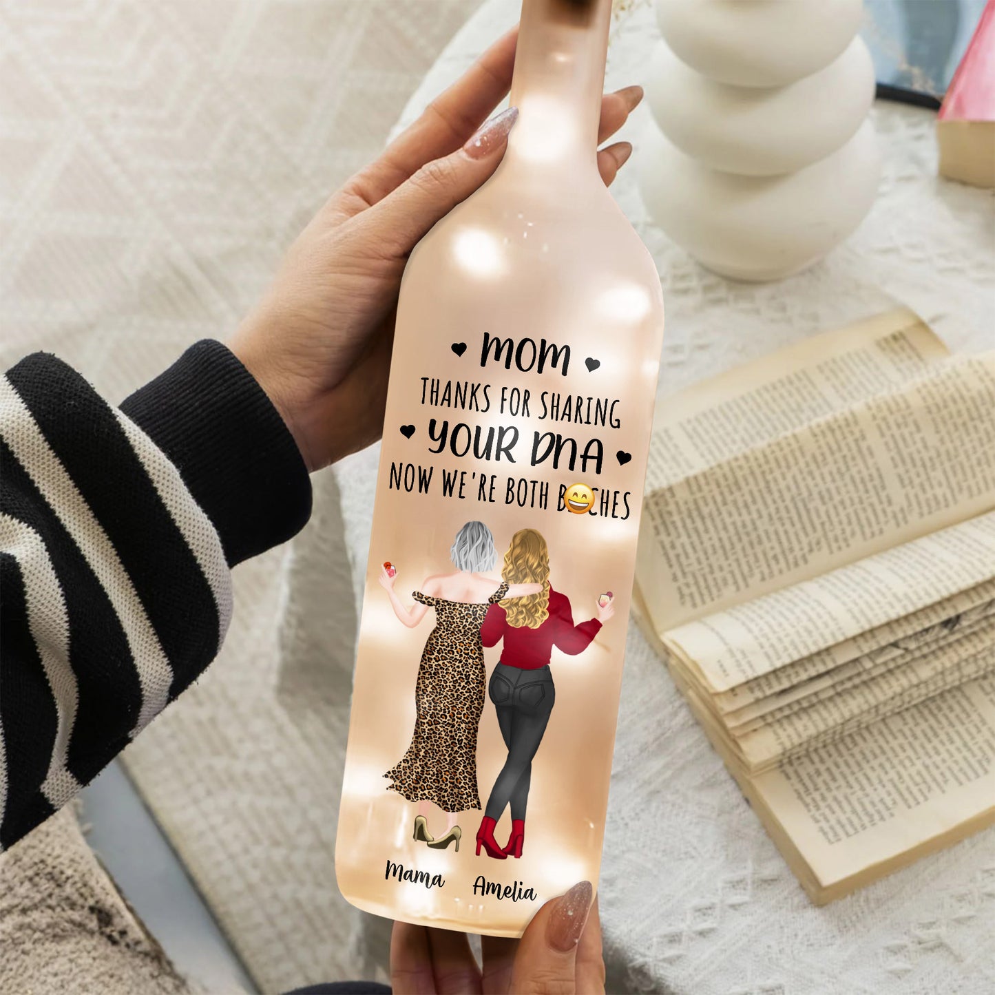 Mom Thanks For Sharing Your DNA Now We're Both B*tches - Personalized Bottle Lamp - MOM049_BTL