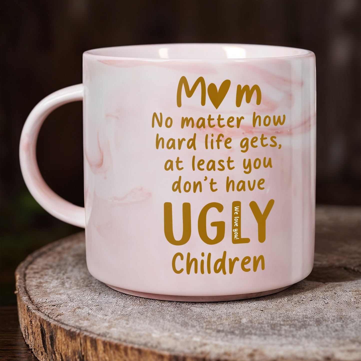 Mom, No Matter How Hard Life Gets
