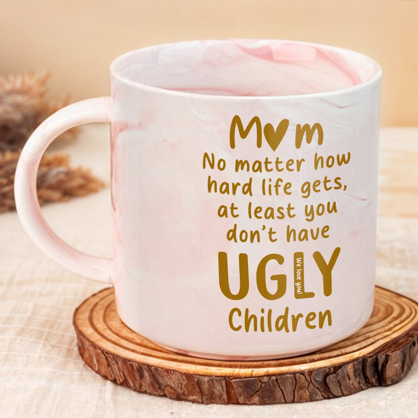 Mom, No Matter How Hard Life Gets