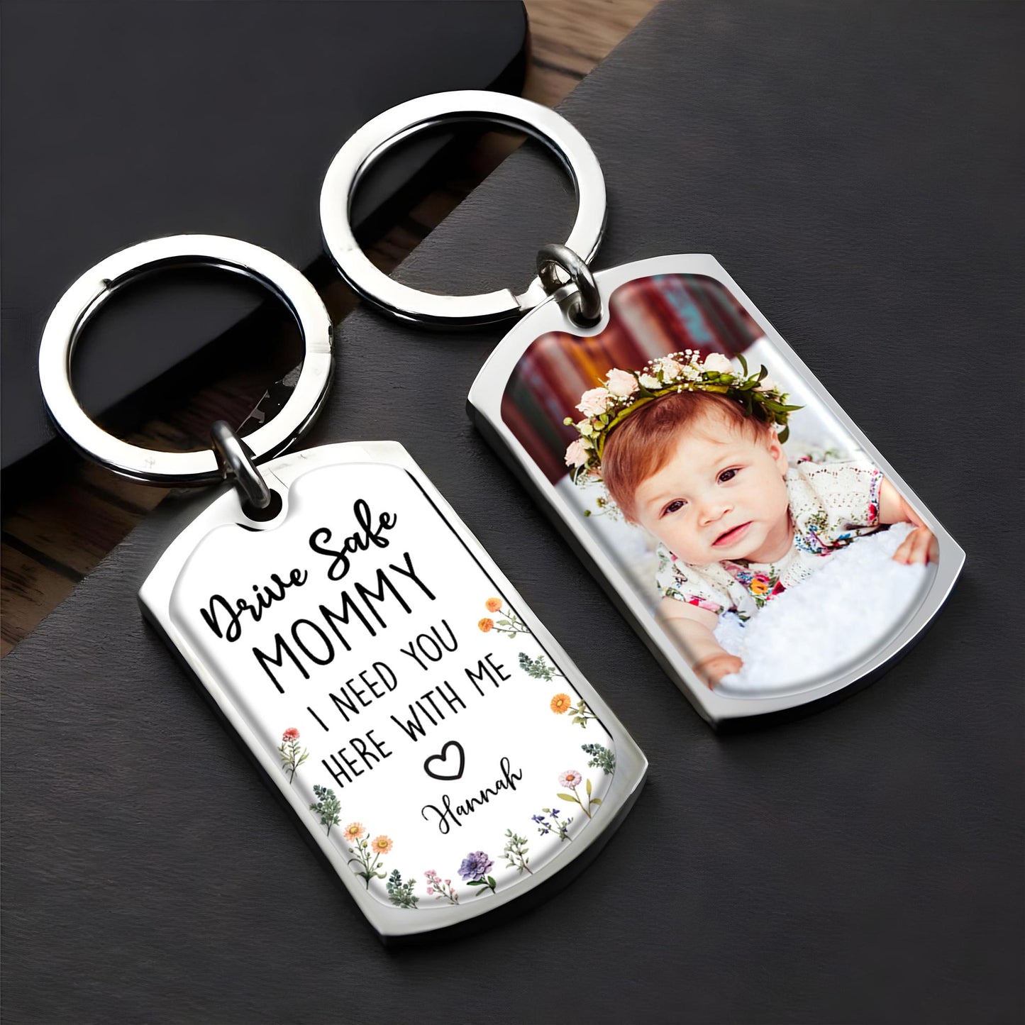 Drive Safe Mommy I Need You Here With Me, Flowers and Baby Photo