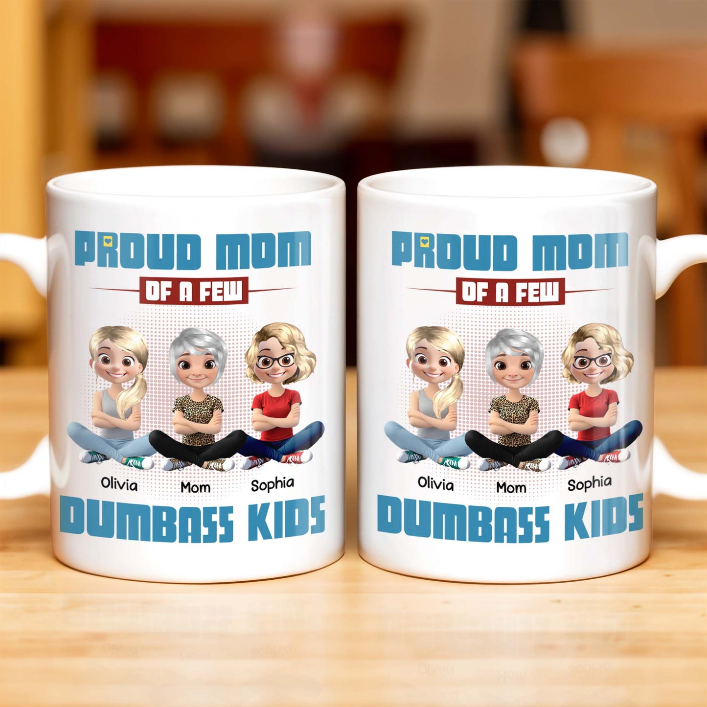 Proud Mom Of A Few Dumb*ss Kids Cartoon Characters