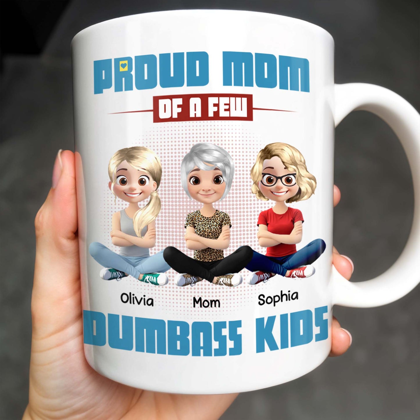 Proud Mom Of A Few Dumb*ss Kids Cartoon Characters