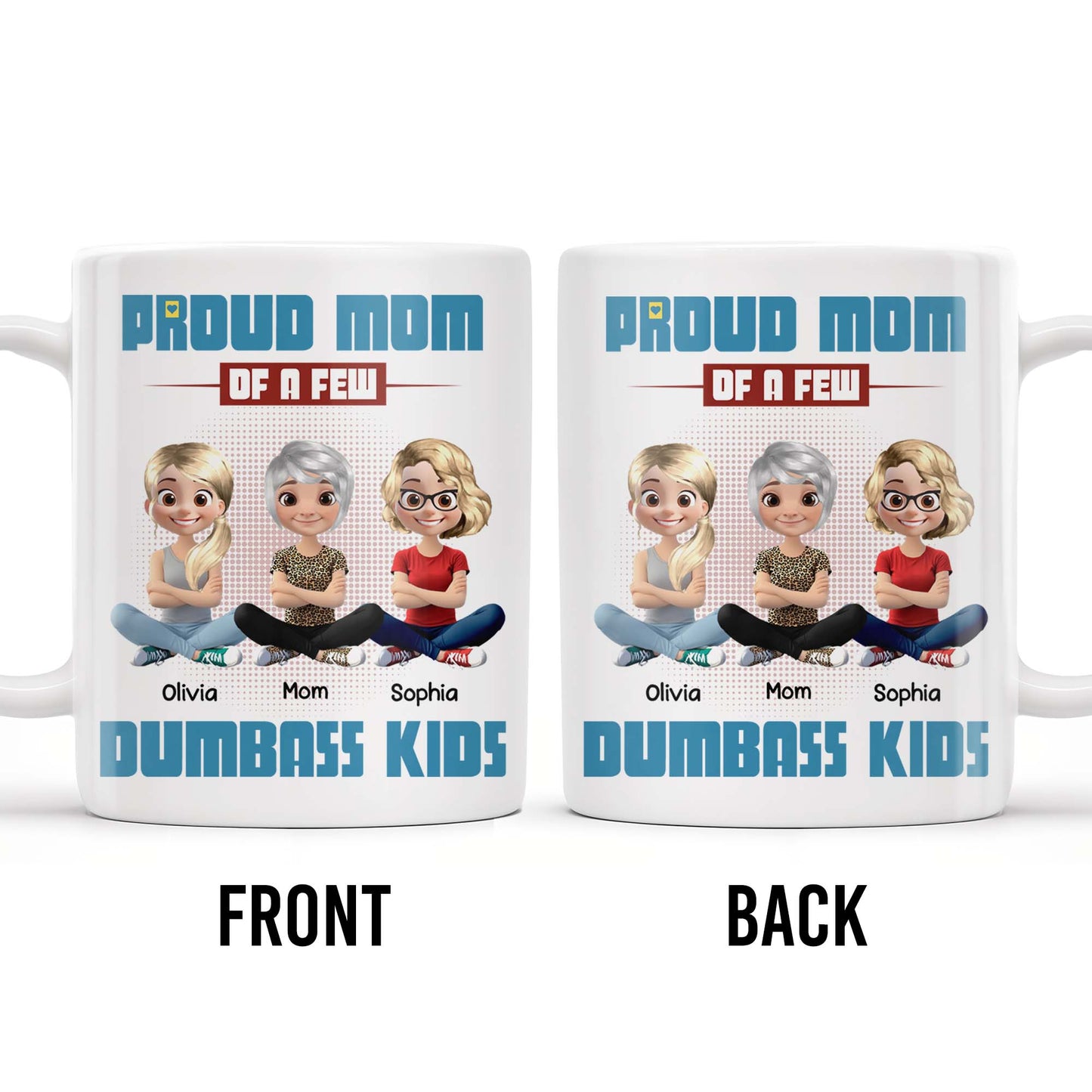 Proud Mom Of A Few Dumb*ss Kids Cartoon Characters