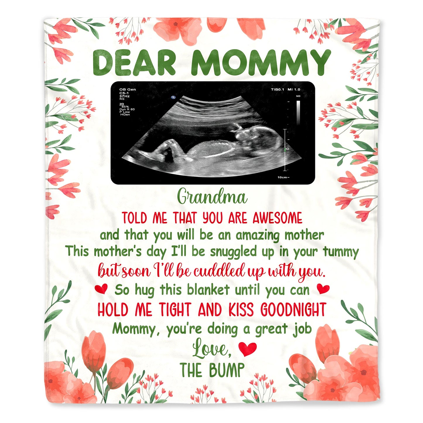 Dear Mommy, Flowers And Ultrasound Image On A Custom Blanket