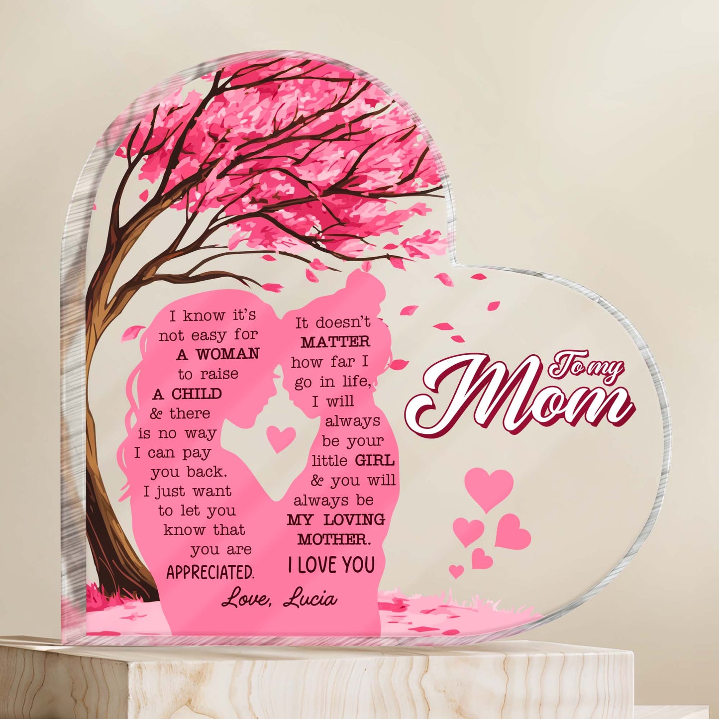 I Know It's Not Easy For A Woman To Raise A Child, Tree and Hearts Design