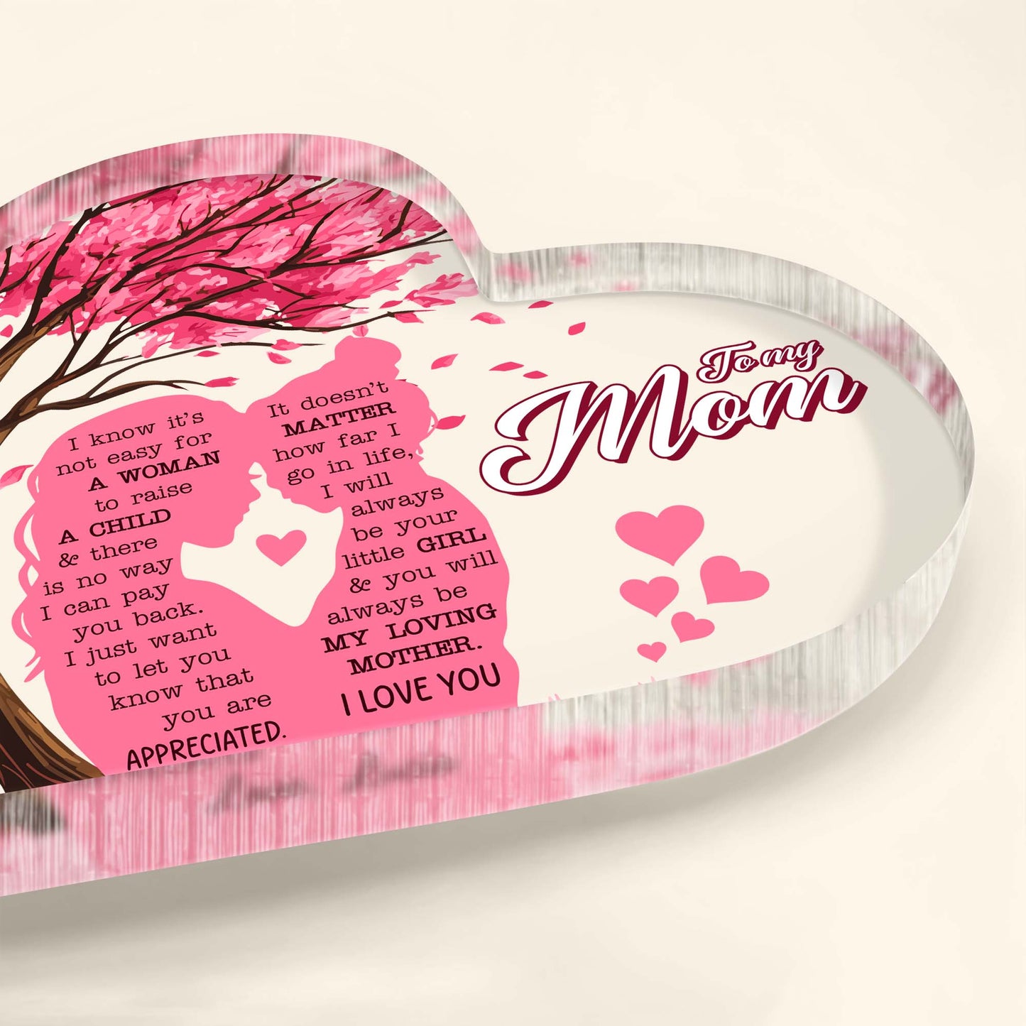 I Know It's Not Easy For A Woman To Raise A Child, Tree and Hearts Design