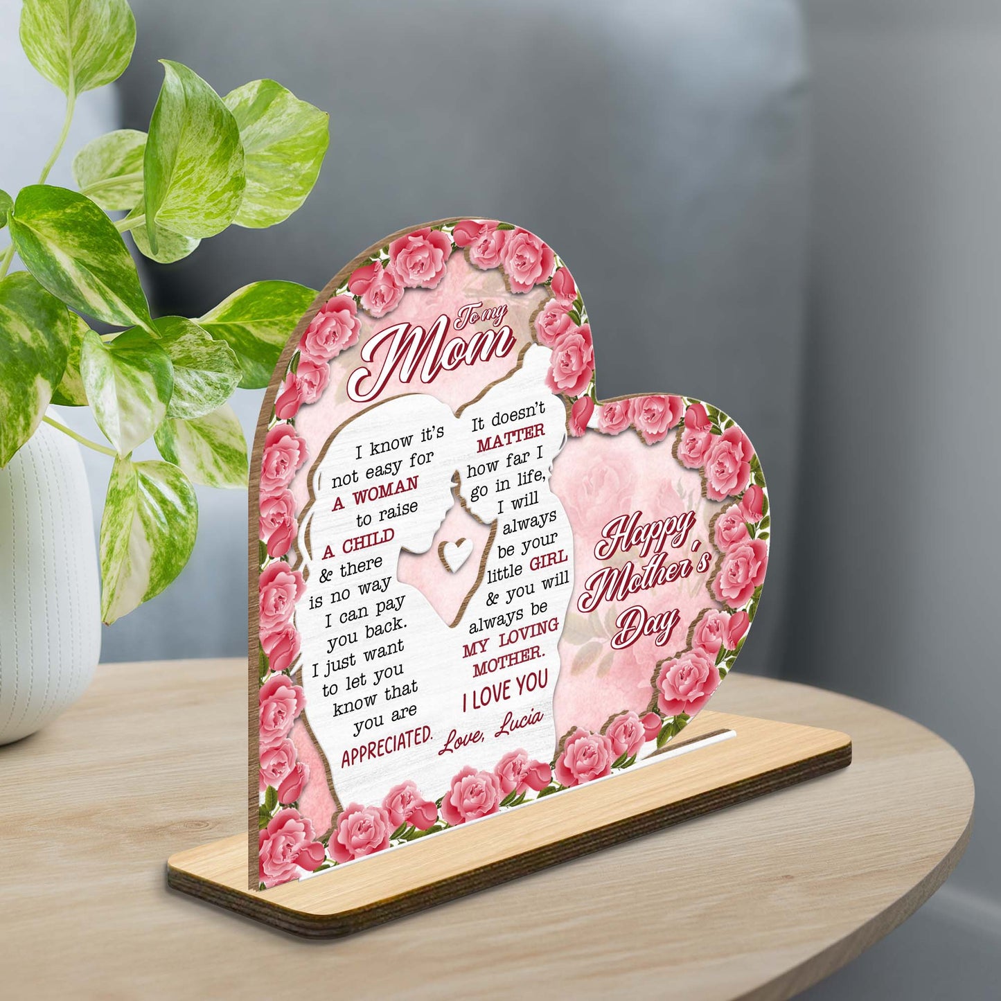 To My Mom, I Know It’s Not Easy for A Woman to Raise A Child, Roses and Heart