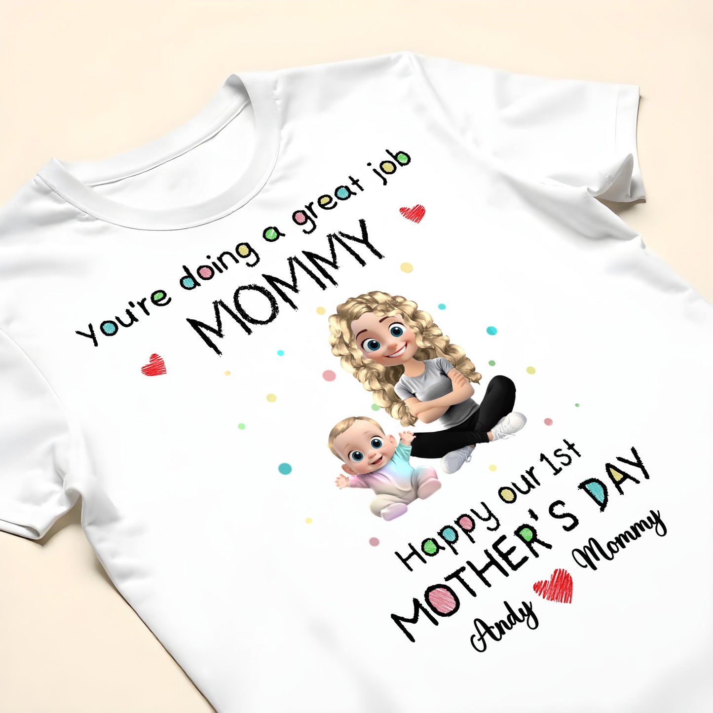 You're Doing A Great Job Mommy, Happy Our 1st Mother's Day, Mother and Baby