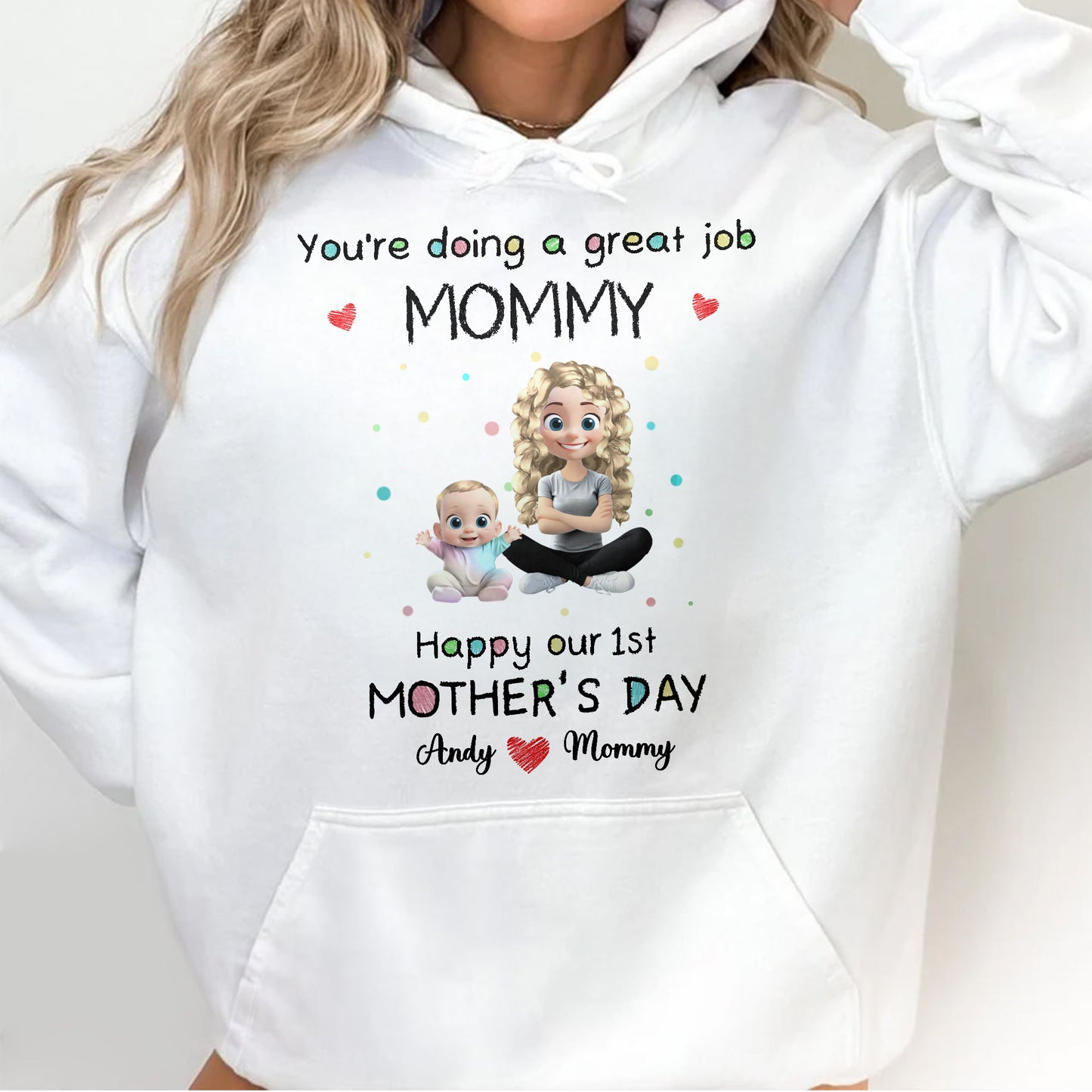 You're Doing A Great Job Mommy, Happy Our 1st Mother's Day, Mother and Baby