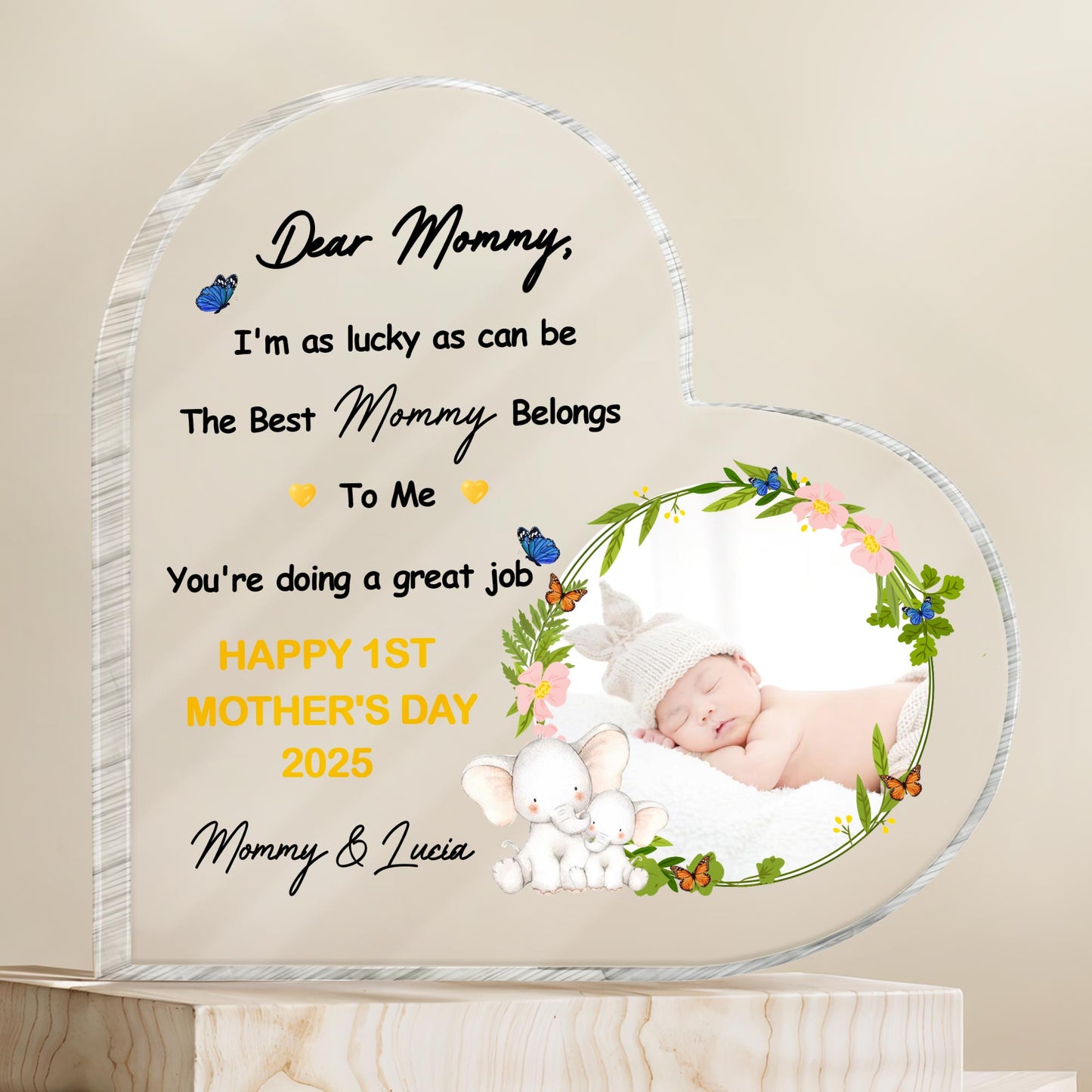 Dear Mommy, I'm As Lucky As Can Be The Best Mommy Belongs To Me, Flowers and Butterflies
