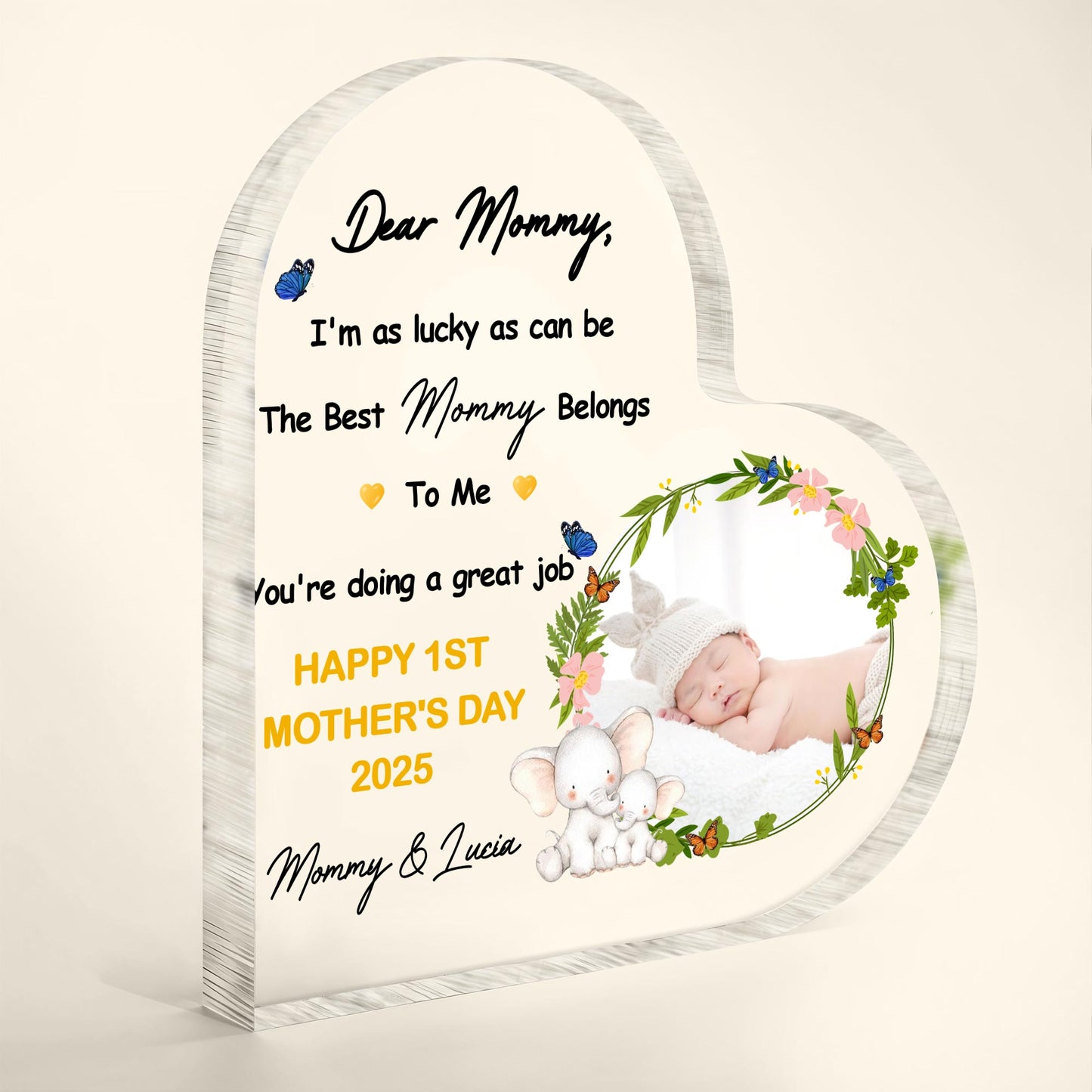 Dear Mommy, I'm As Lucky As Can Be The Best Mommy Belongs To Me, Flowers and Butterflies