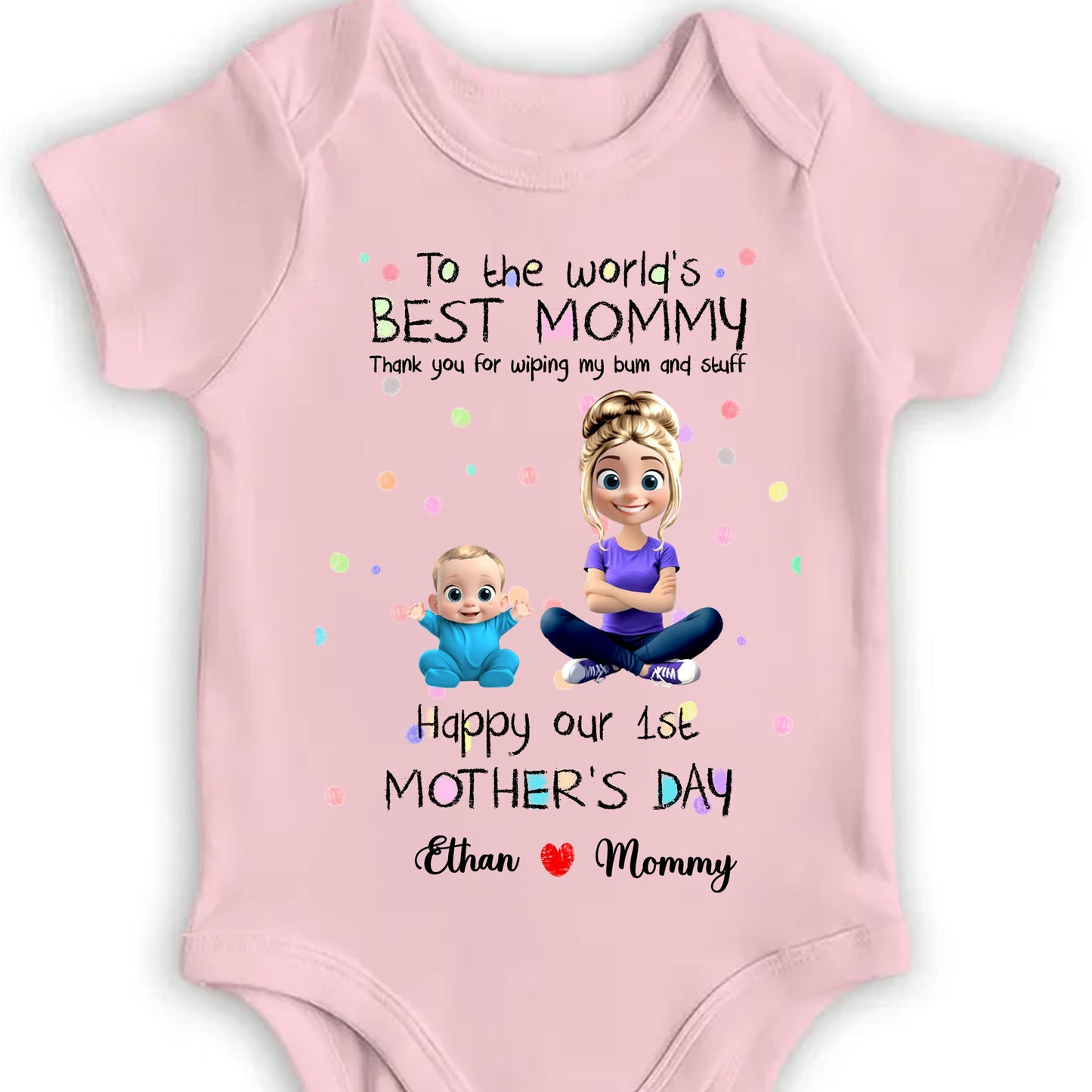Personalized "Best Mommy" 1st Mother's Day Baby Bodysuit - To the World's Best Mommy, Thank You For Wiping My Bum and Stuff, Mom and Baby