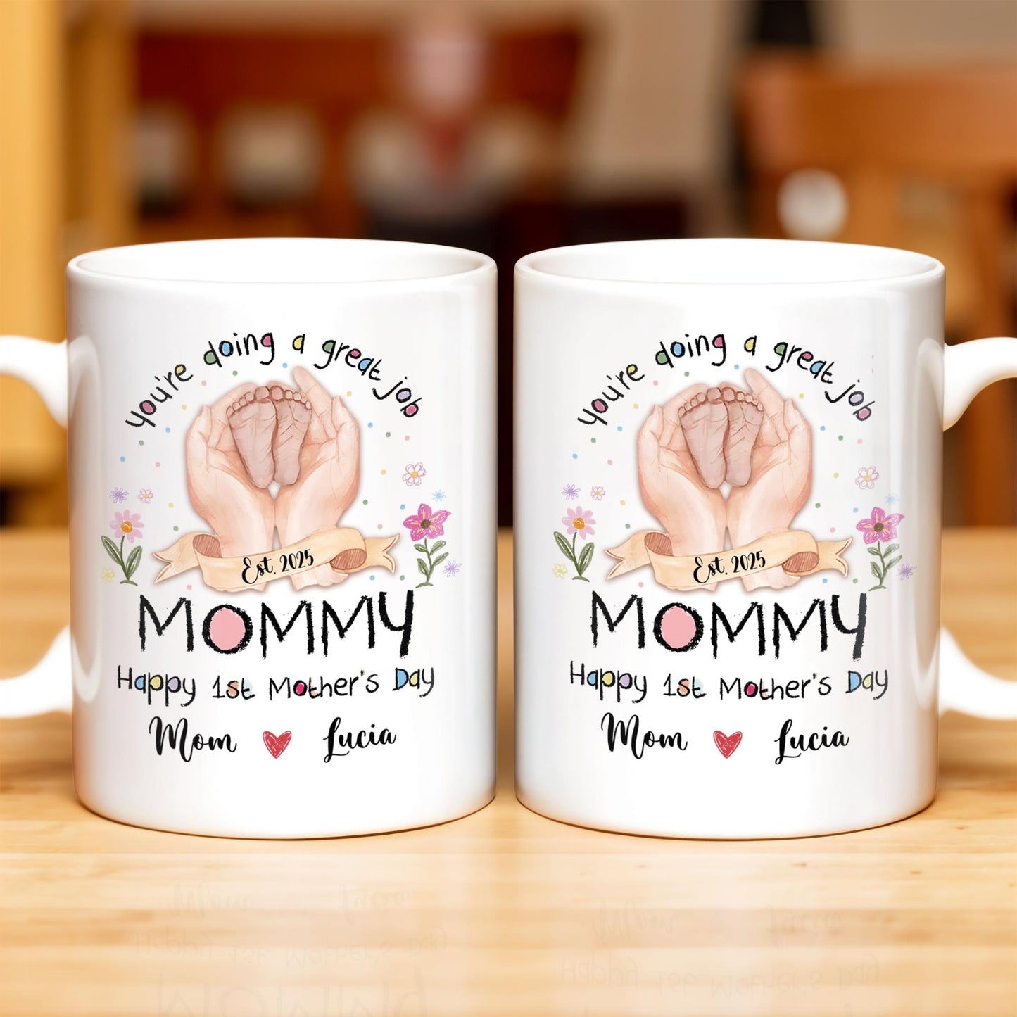You're Doing A Great Job, Mommy Happy 1st Mother's Day, Handprints and Flowers