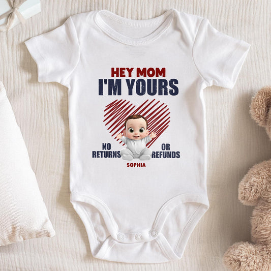 Hey Mom I'm Yours No Returns Or Refunds, Baby and Heart