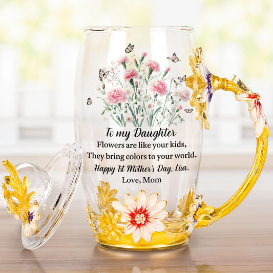 To My Daughter, Flowers Are Like Your Kids, Flowers and Butterflies