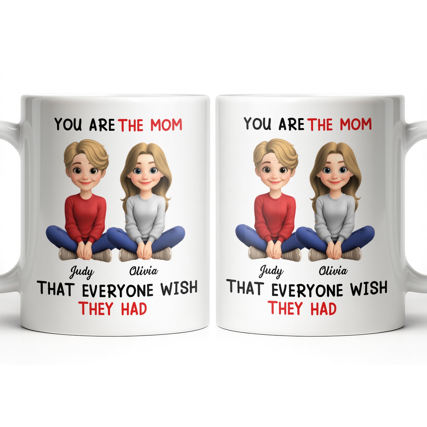 You Are The Mom That Everyone Wish They Had