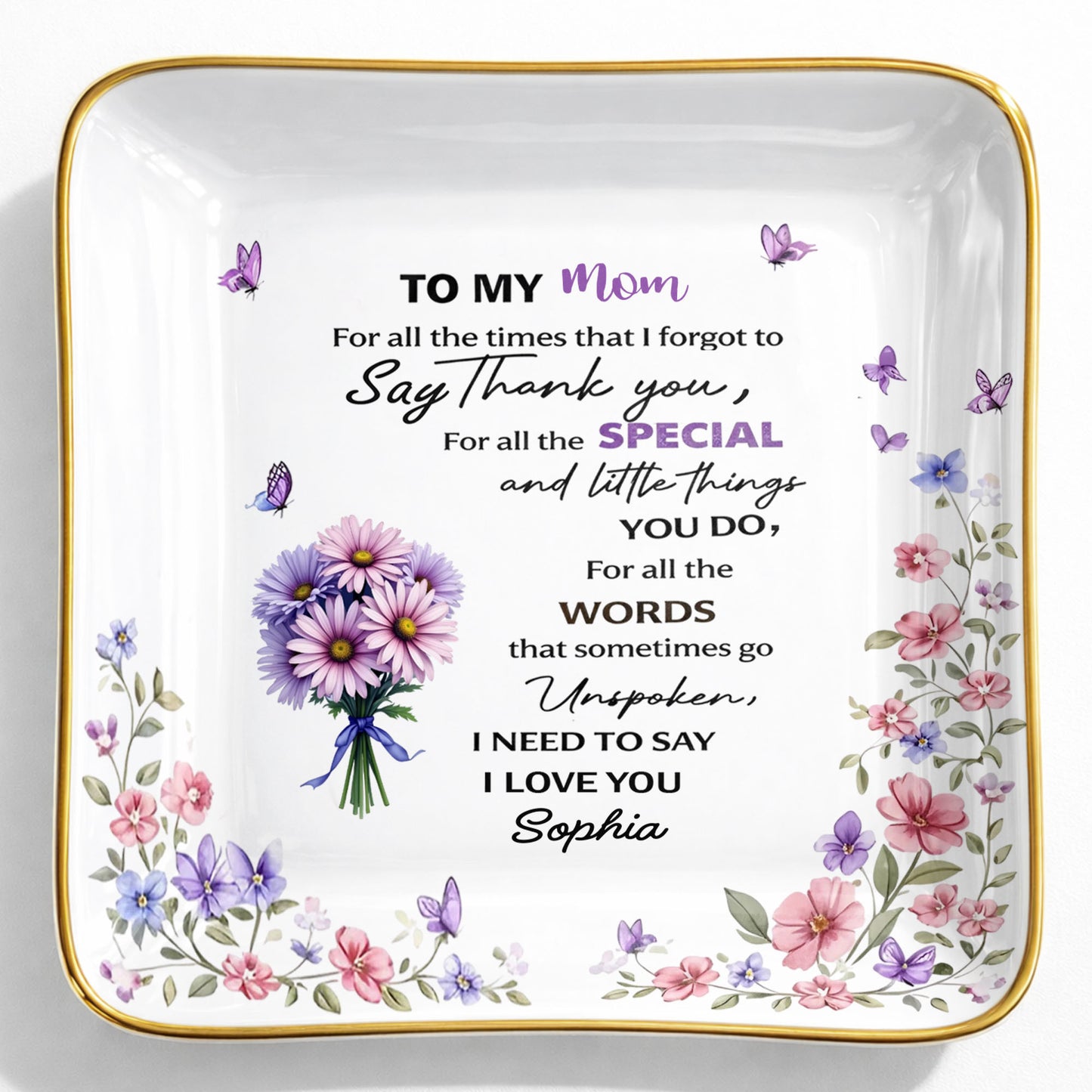 To My Mom For All The Times Flowers And Butterflies - Personalized Custom Jewelry Dish, Ceramic Dish, Square Shape - MOM154_SCRF