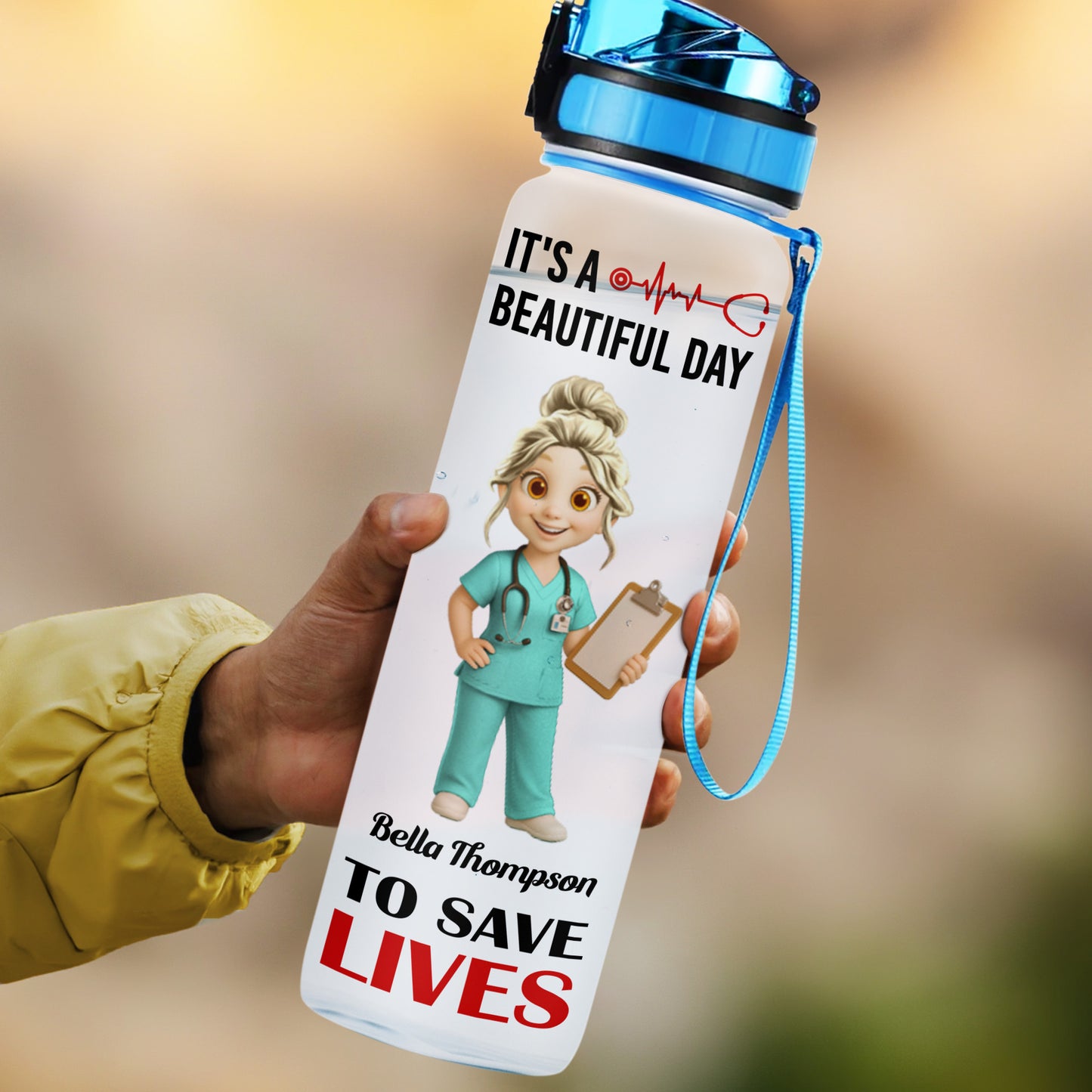 It's A Beautiful Day To Save Lives Water Bottle For Healthcare Professionals - Personalized Tracker Bottle - NUR005_WATRA