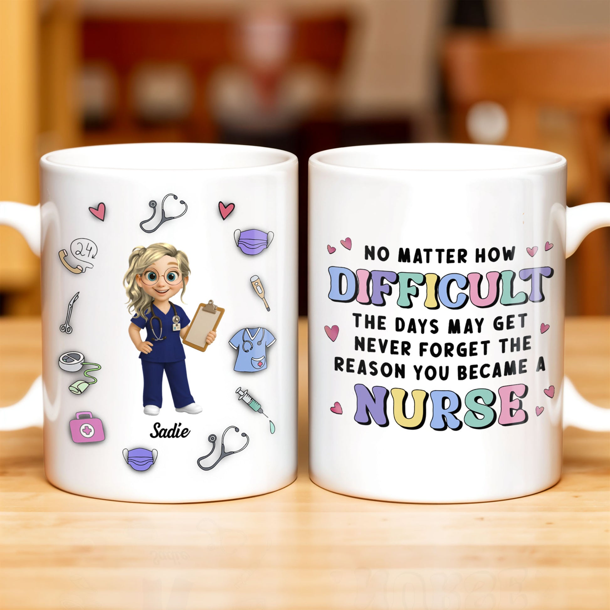 No Matter How Difficult The Days May Get, Nurse And Medical Symbols