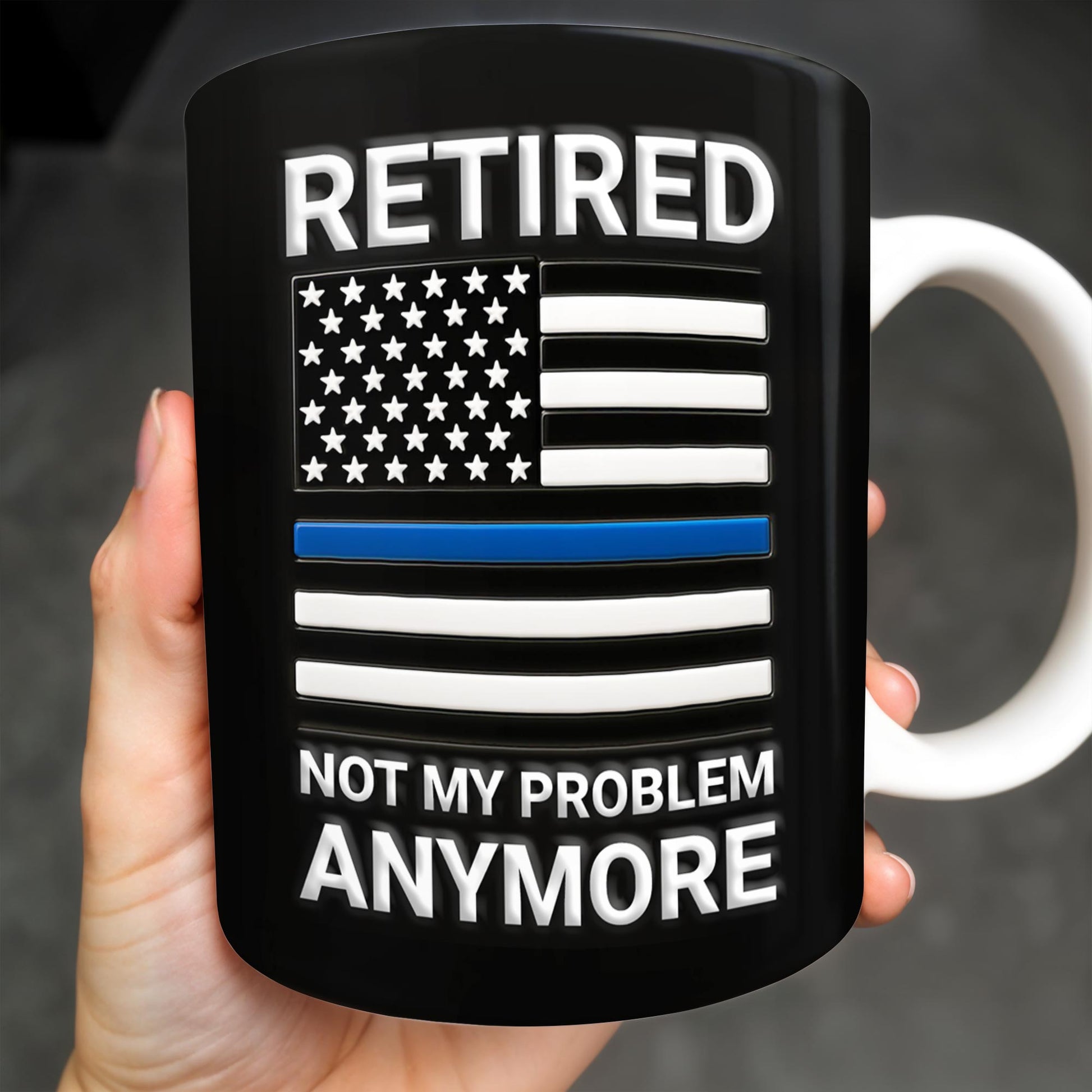 Retired Not My Problem Anymore, American Flag and Text