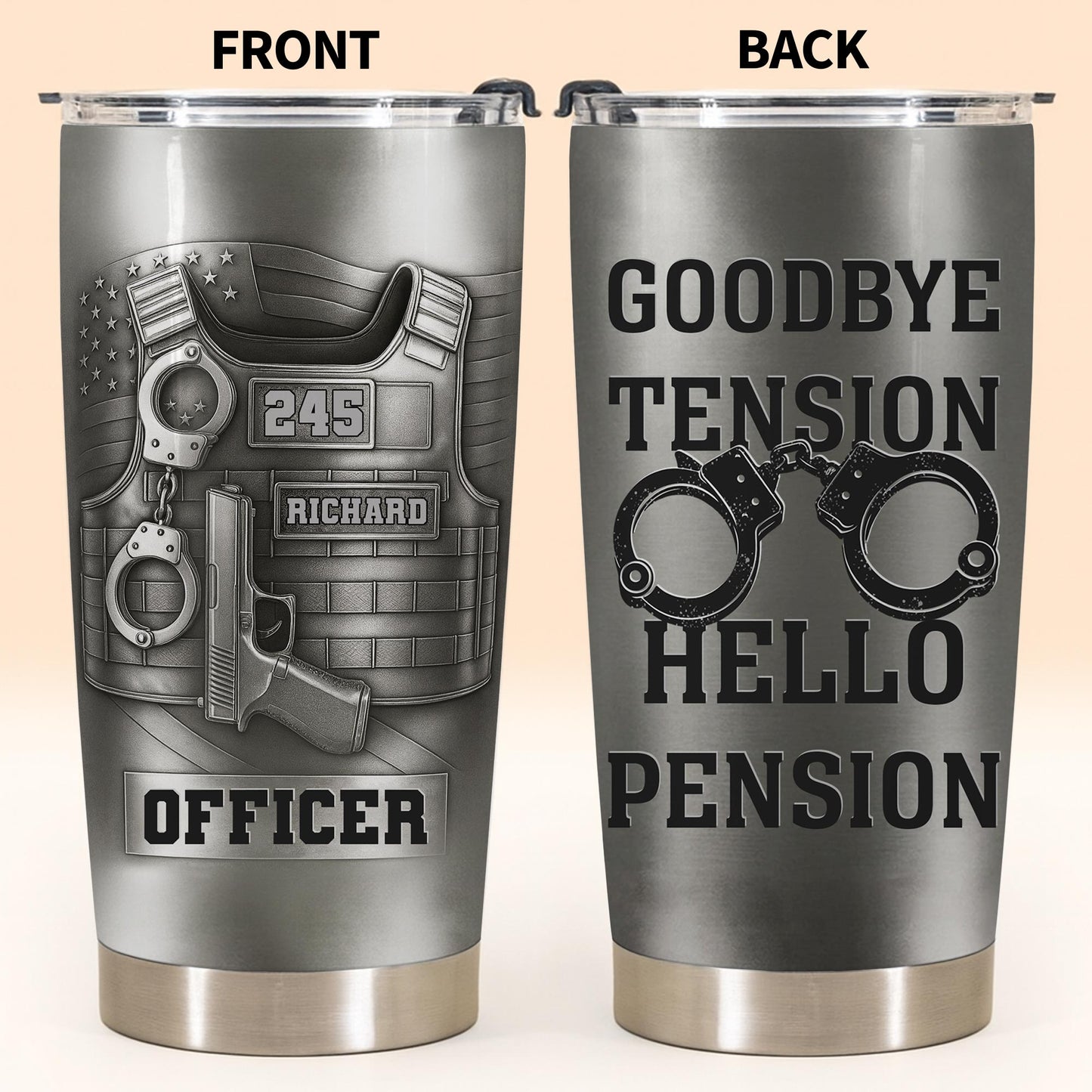 Officer Goodbye Tension Hello Pension Police Vest And Handcuffs - Personalized Custom Stainless Steel Tumbler 20oz 30oz - OFC077_TB