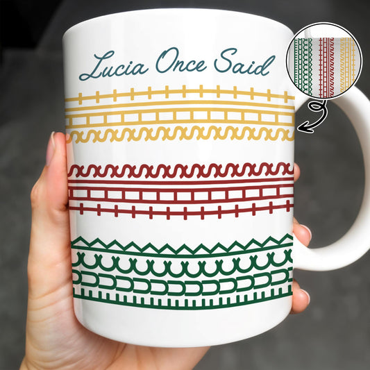 Lucia Once Said, Colorful Horizontal Bands Coffee Mug - Personalized Custom Coffee Mug - OFW012_MG