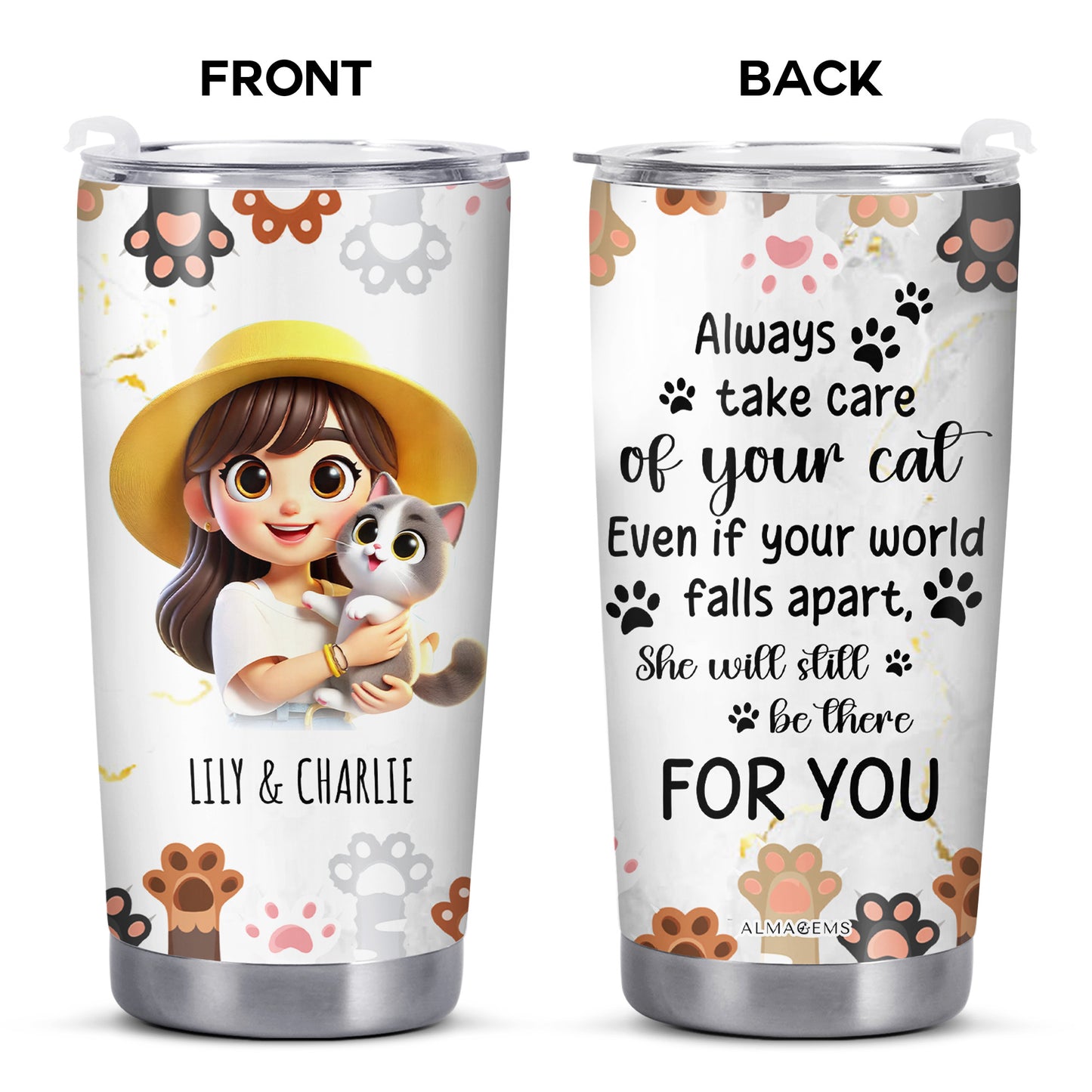 Always Take Care Of Your Cat Emotional Quote Tumbler