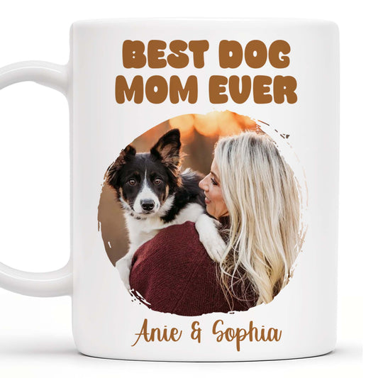 Best Dog Mom Ever With Heart Frame