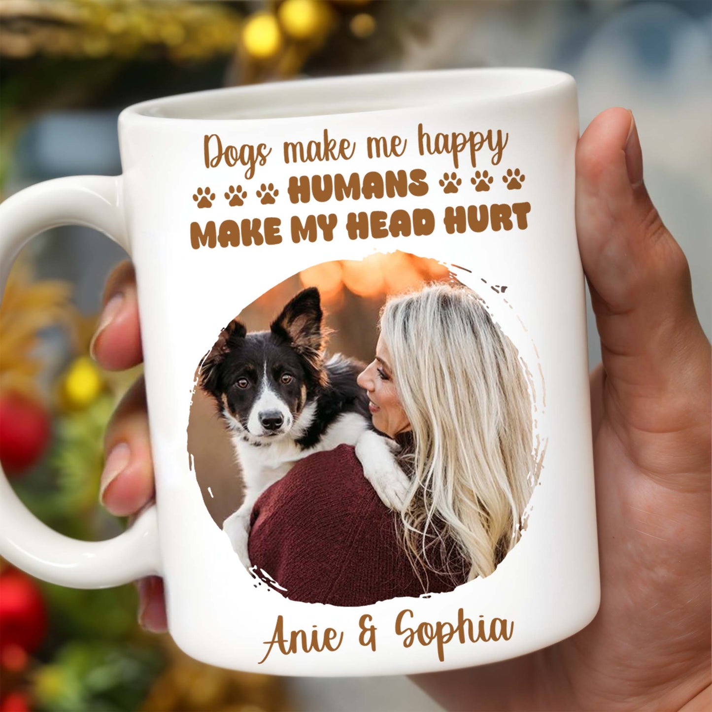 Dogs Make Me Happy, Humans Make My Head Hurt