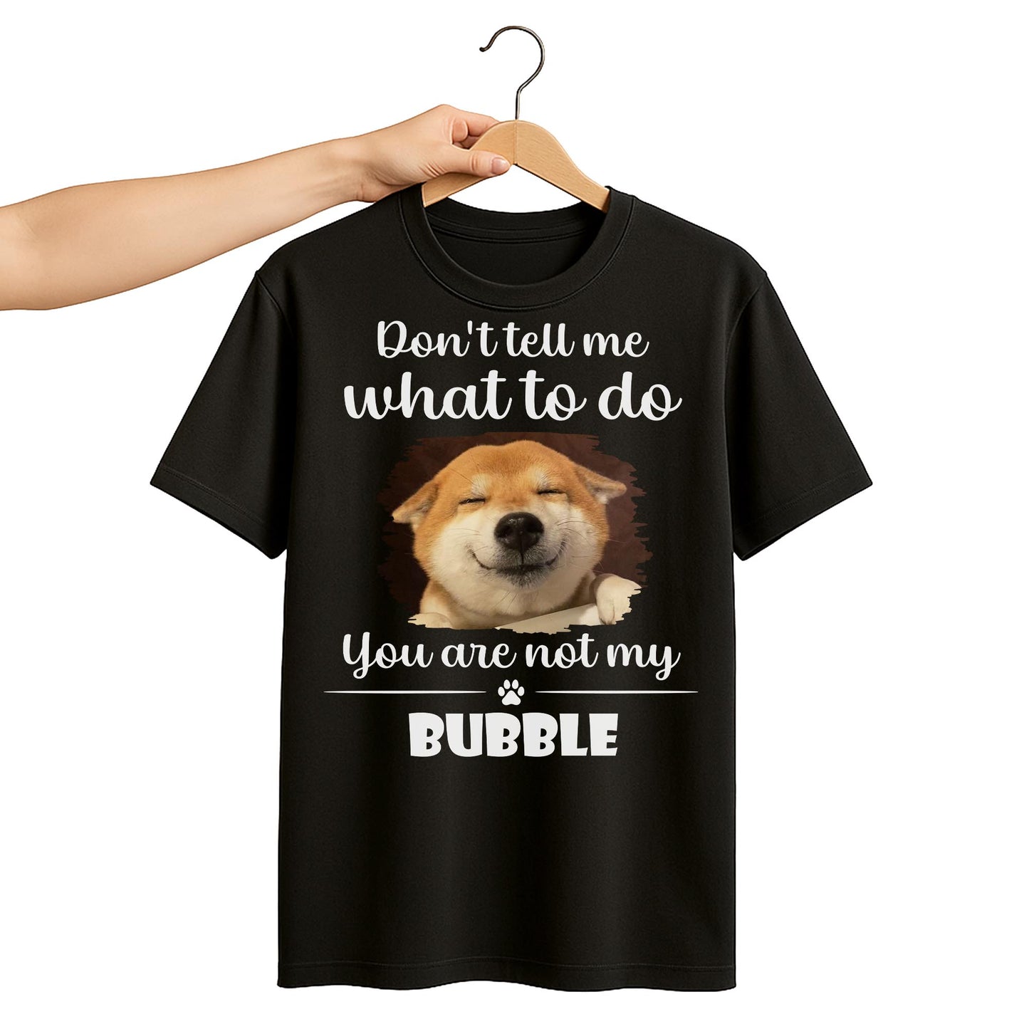 Don't Tell Me What To Do, You Are Not My Bubble
