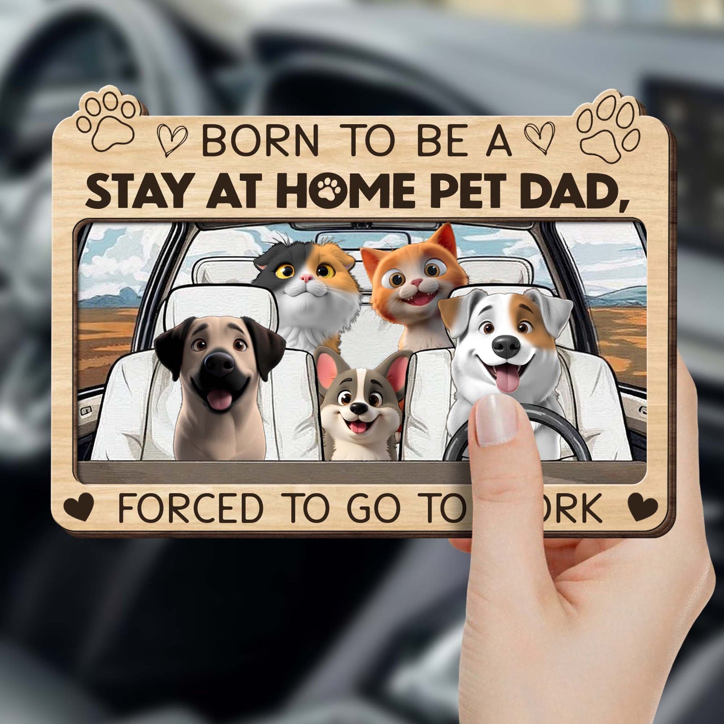 Born To Be A Stay At Home Pet Dad, Forced To Go To Work, Dogs And Car